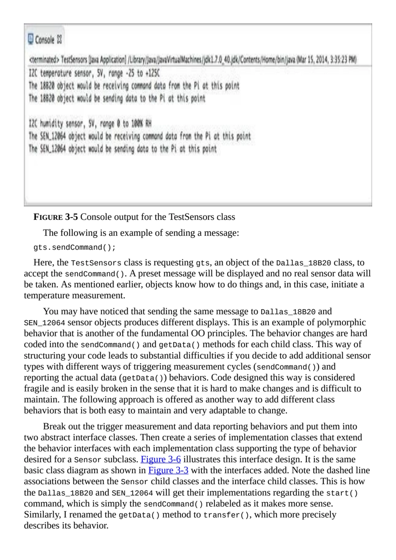 FIGURE 3-5 Console output for the TestSensors class
The following is an example of sending a messa…