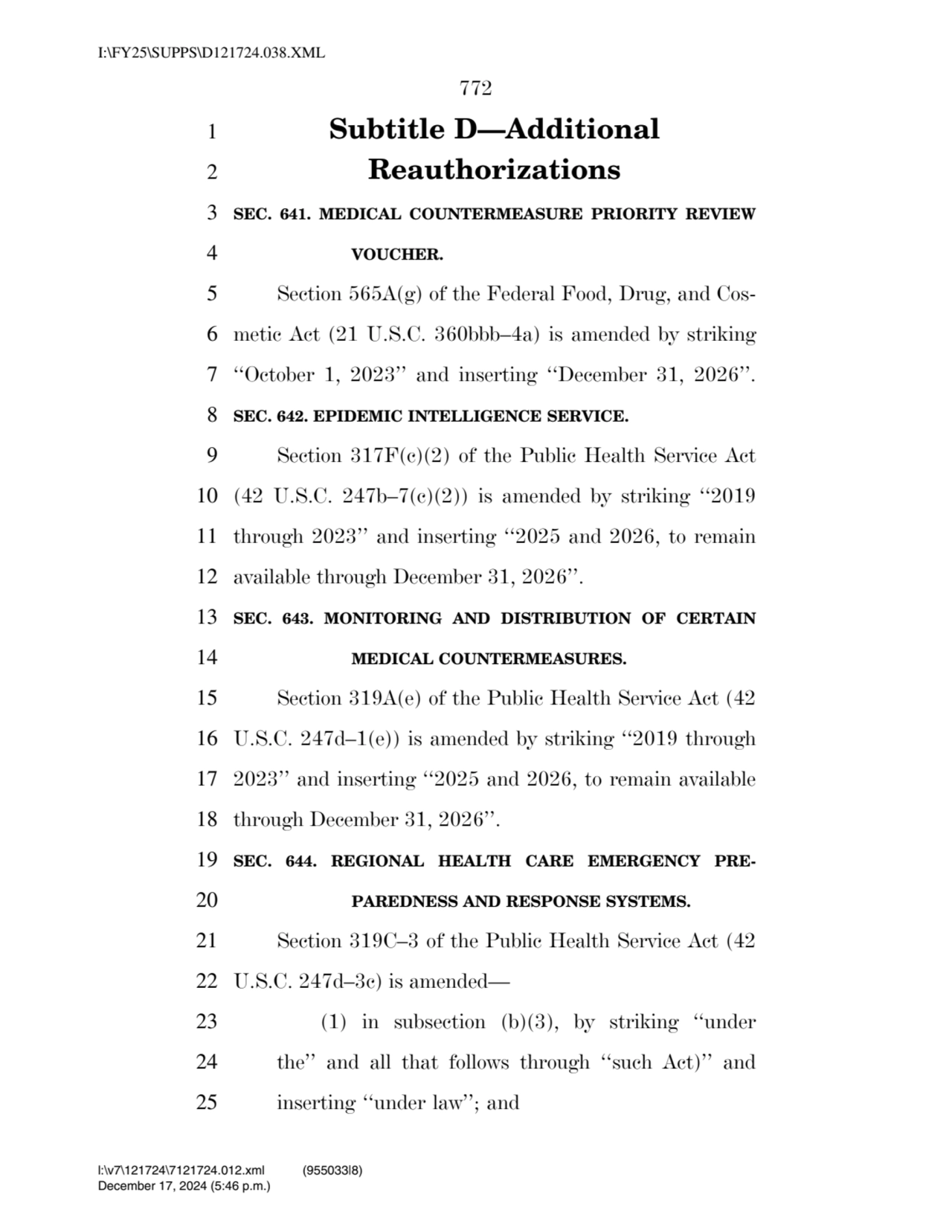 772 
1 Subtitle D—Additional 
2 Reauthorizations 
3 SEC. 641. MEDICAL COUNTERMEASURE PRIORITY RE…