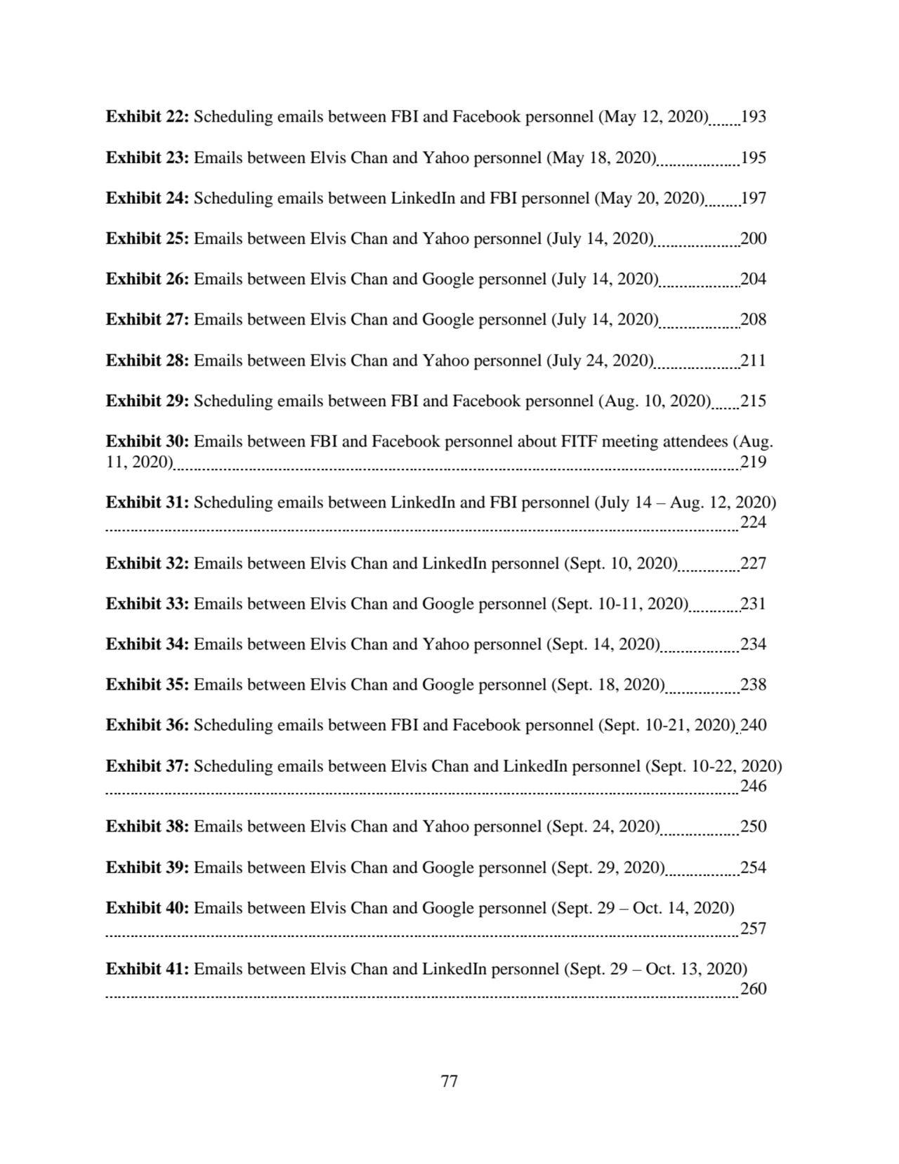 77
Exhibit 22: Scheduling emails between FBI and Facebook personnel (May 12, 2020) 193
Exhibit 23…