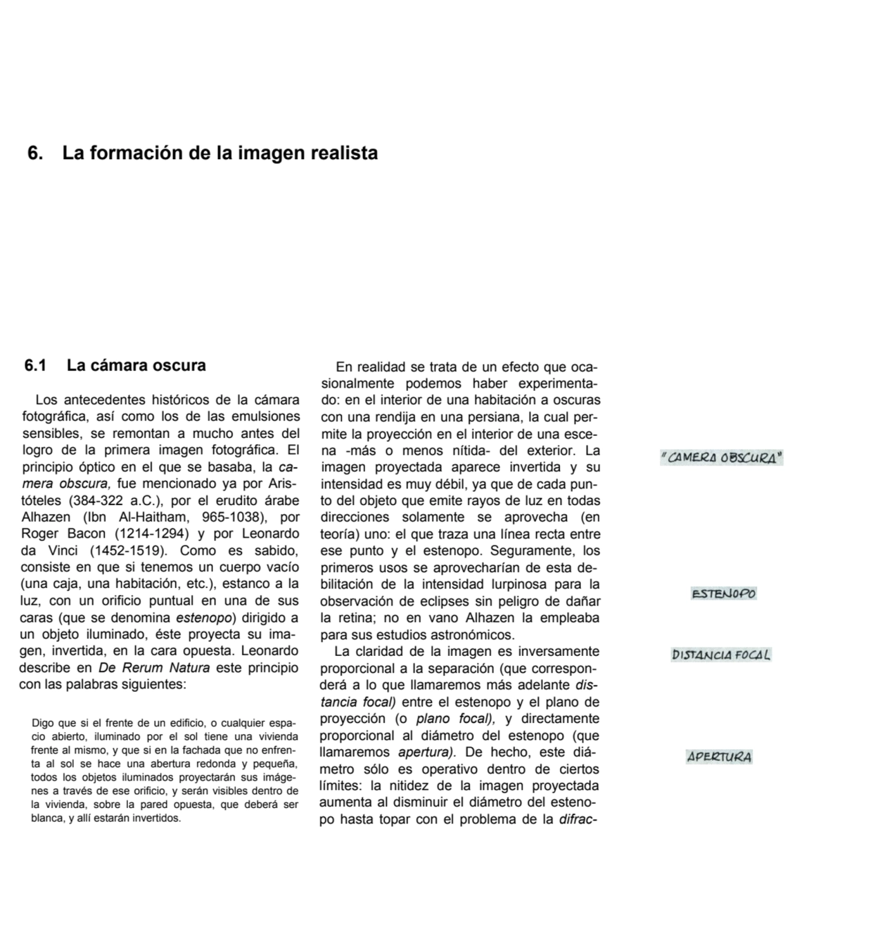 6. La formación de la imagen realista
6.1 La cámara oscura
Los antecedentes históricos de la cáma…