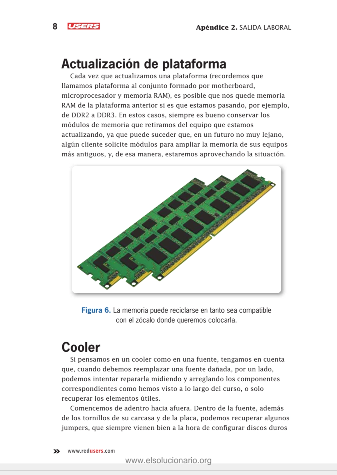 8 Apéndice 2. SALIDA LABORAL
www.redusers.com
Actualización de plataforma
Cada vez que actualiza…