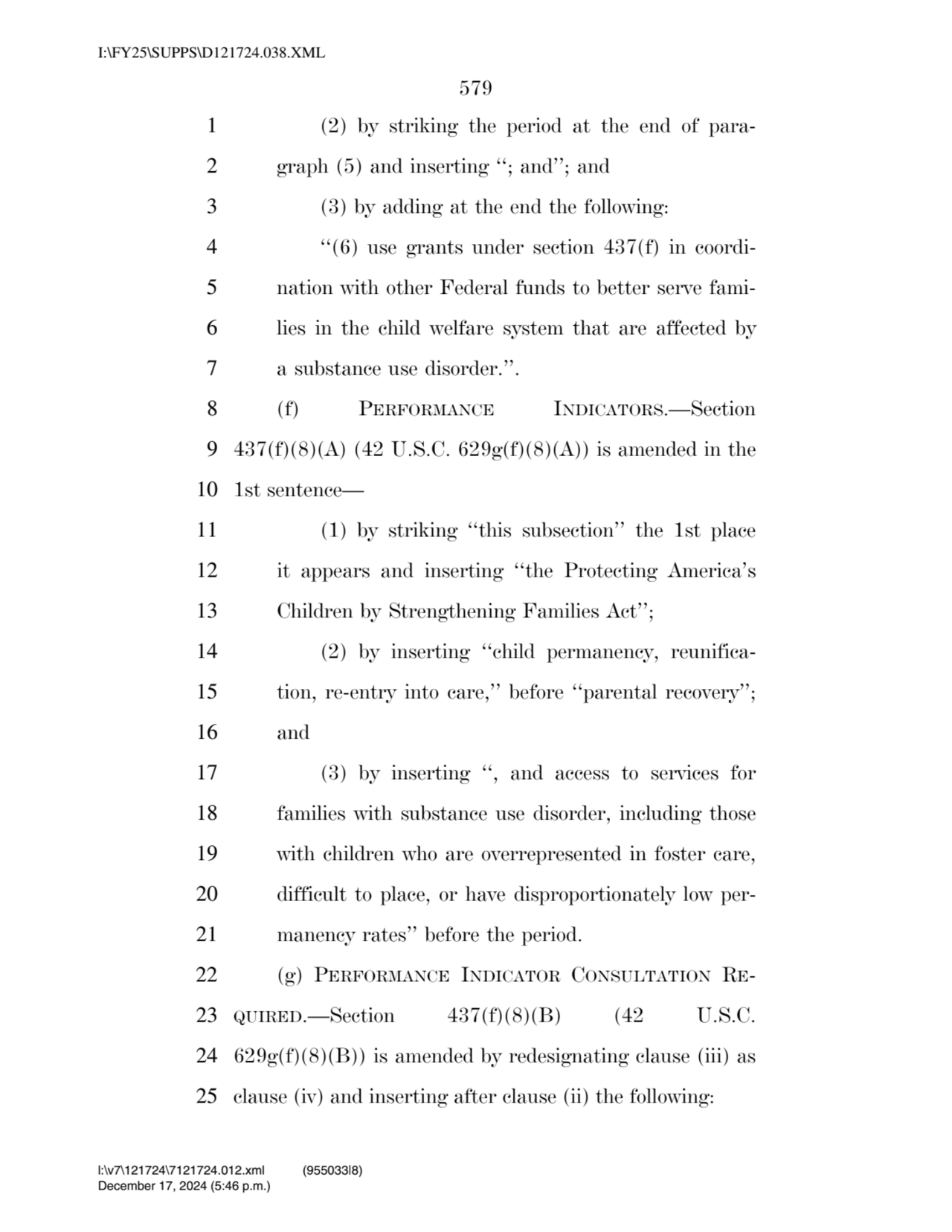 579 
1 (2) by striking the period at the end of para2 graph (5) and inserting ‘‘; and’’; and 
3 …