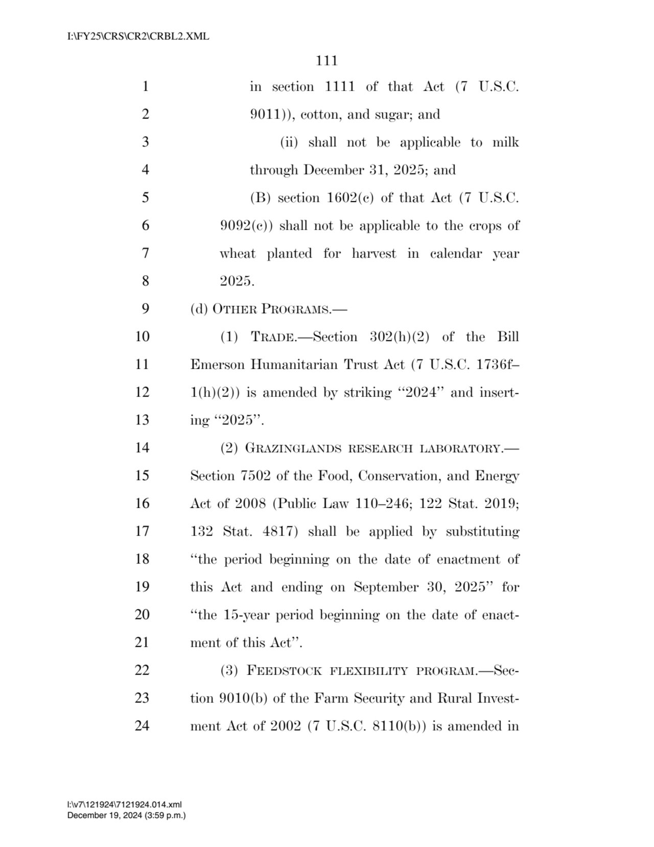 111 
1 in section 1111 of that Act (7 U.S.C. 
2 9011)), cotton, and sugar; and 
3 (ii) shall not…