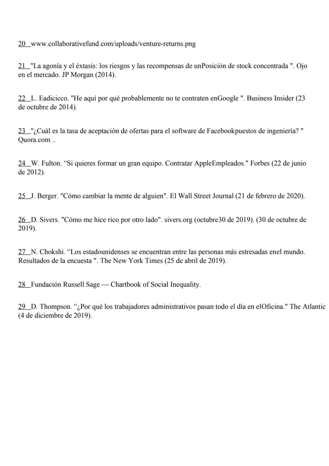 20 www.collaborativefund.com/uploads/venture-returns.png
21 "La agonía y el éxtasis: los riesgos y…