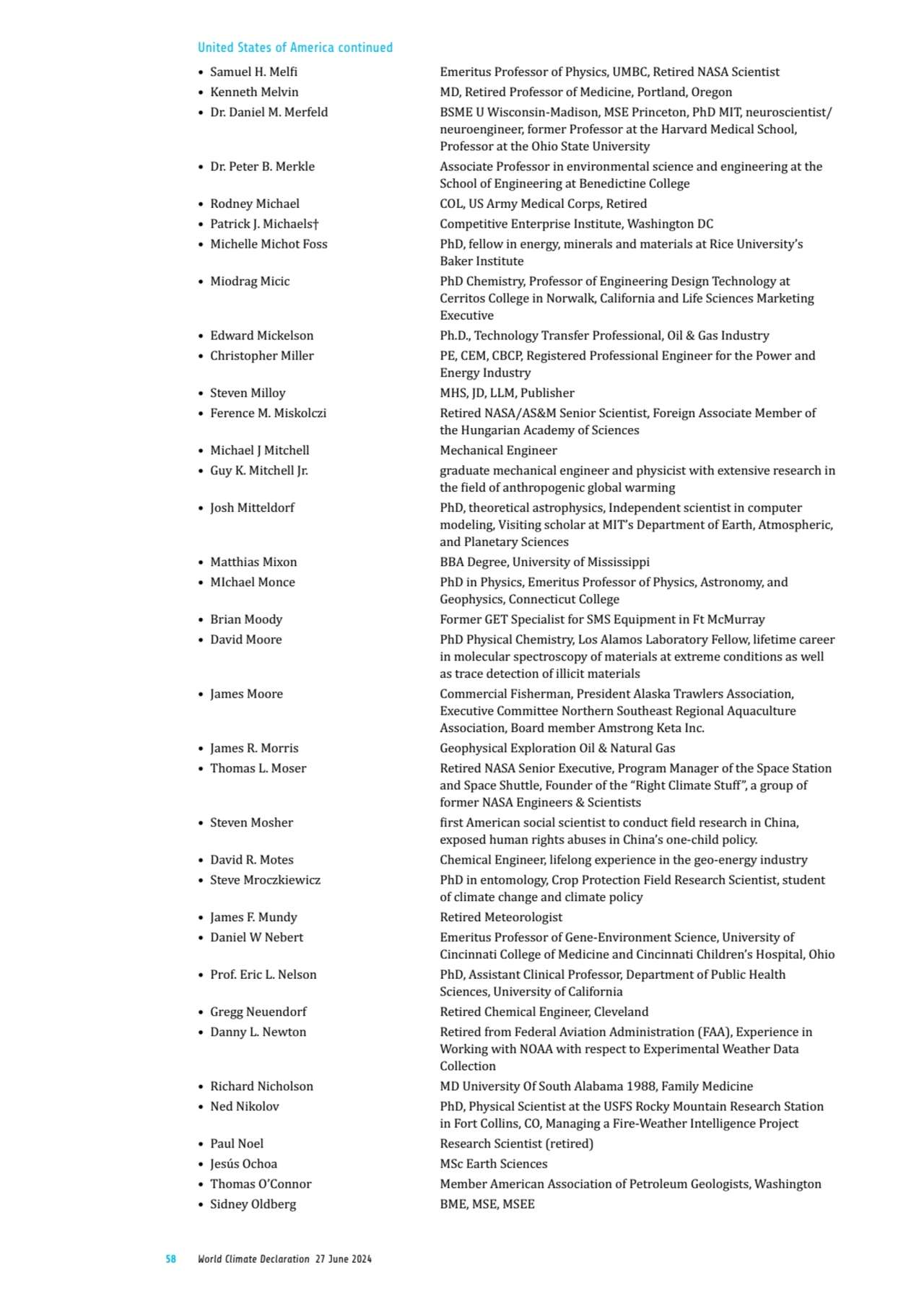 58 World Climate Declaration 27 June 2024
• Samuel H. Melfi Emeritus Professor of Physics, UMBC, R…