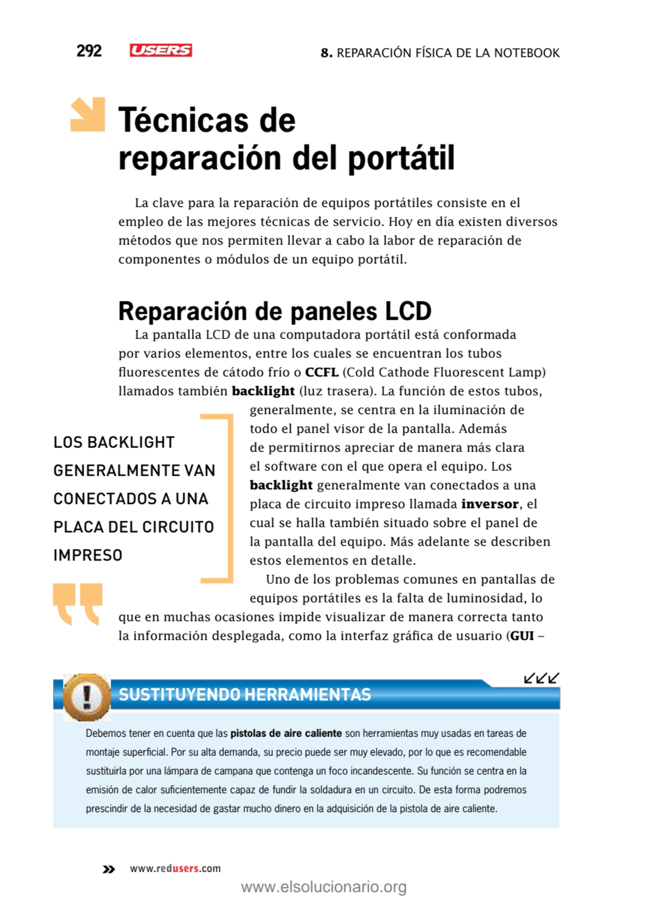 292 8. Reparación física de la notebook
www.redusers.com
Técnicas de 
reparación del portátil
L…