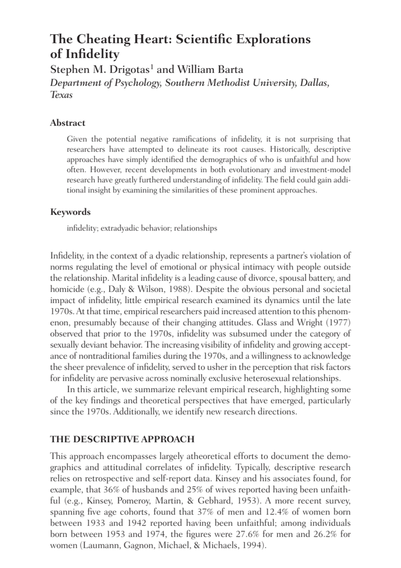 The Cheating Heart: Scientific Explorations
of Infidelity
Stephen M. Drigotas1 and William Barta
…