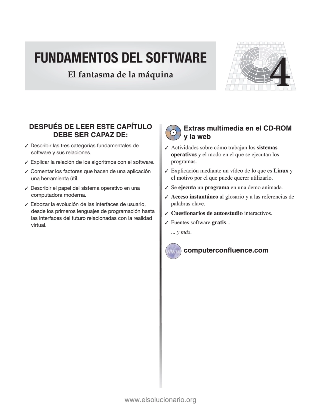 4
DESPUÉS DE LEER ESTE CAPÍTULO
DEBE SER CAPAZ DE:
✓ Describir las tres categorías fundamentales…