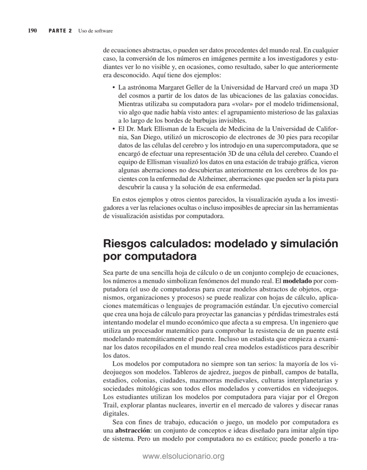 de ecuaciones abstractas, o pueden ser datos procedentes del mundo real. En cualquier
caso, la con…