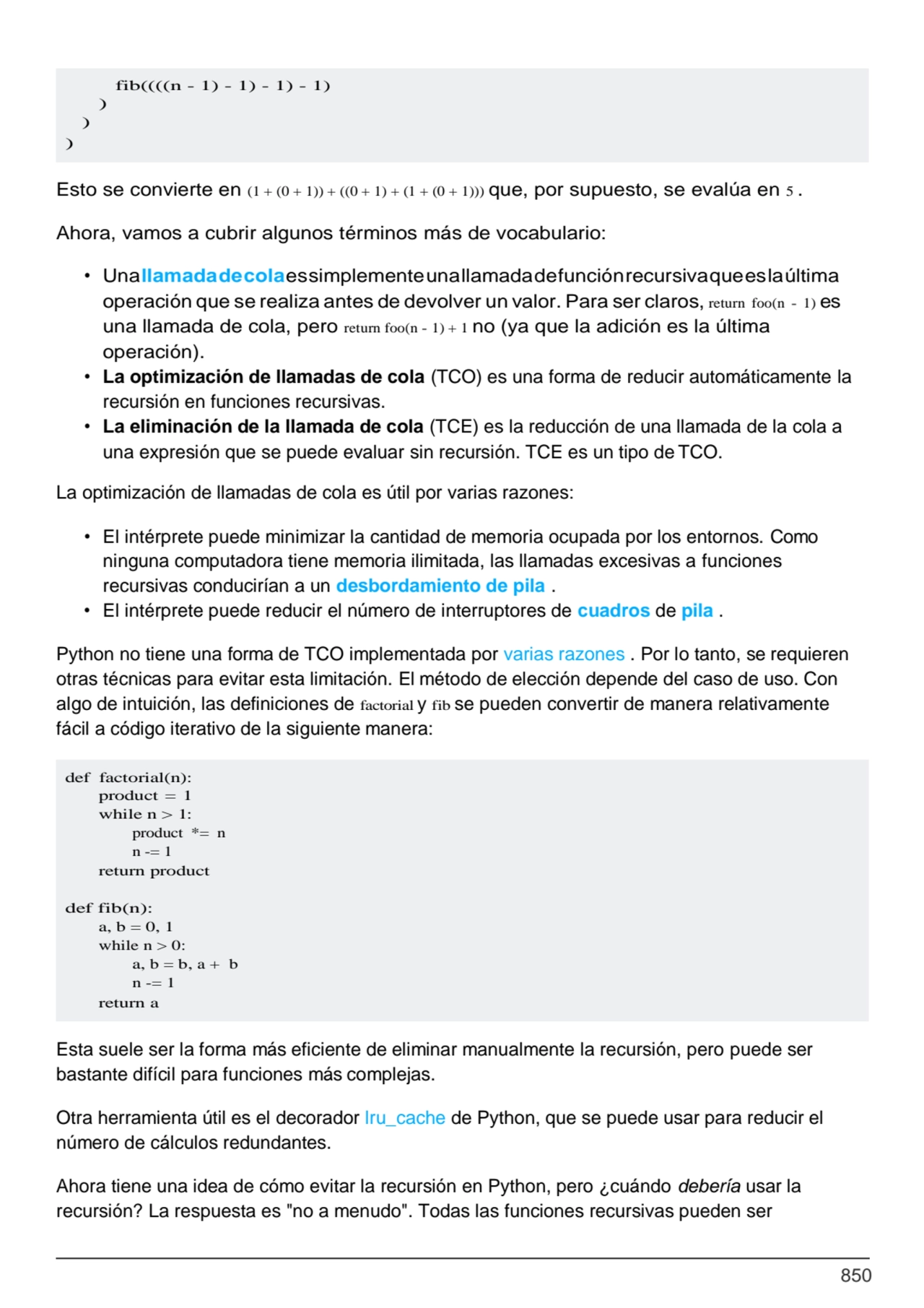 850
def factorial(n): 
product = 1 
while n > 1:
product *= n 
n -= 1
return product
def fib…