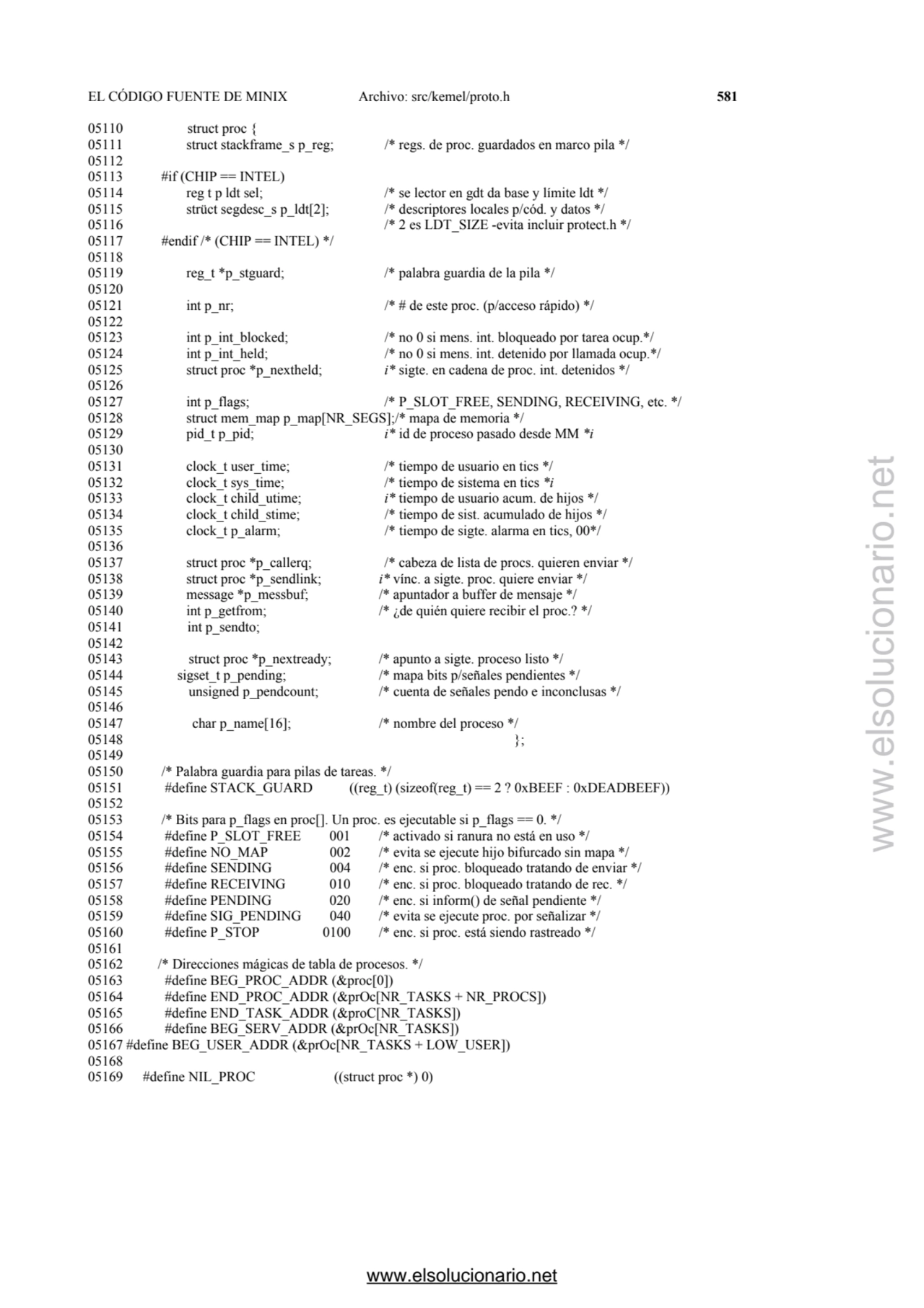 EL CÓDIGO FUENTE DE MINIX Archivo: src/kemel/proto.h 581 
05110 struct proc { 
05111 struct stack…