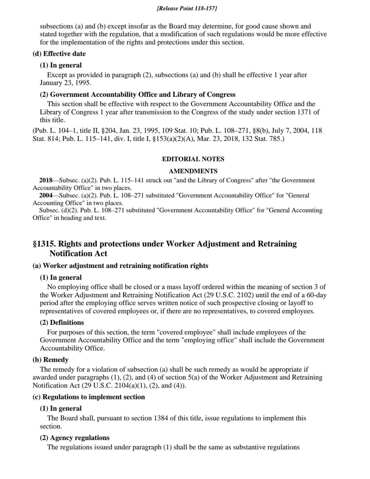 subsections (a) and (b) except insofar as the Board may determine, for good cause shown and
stated…