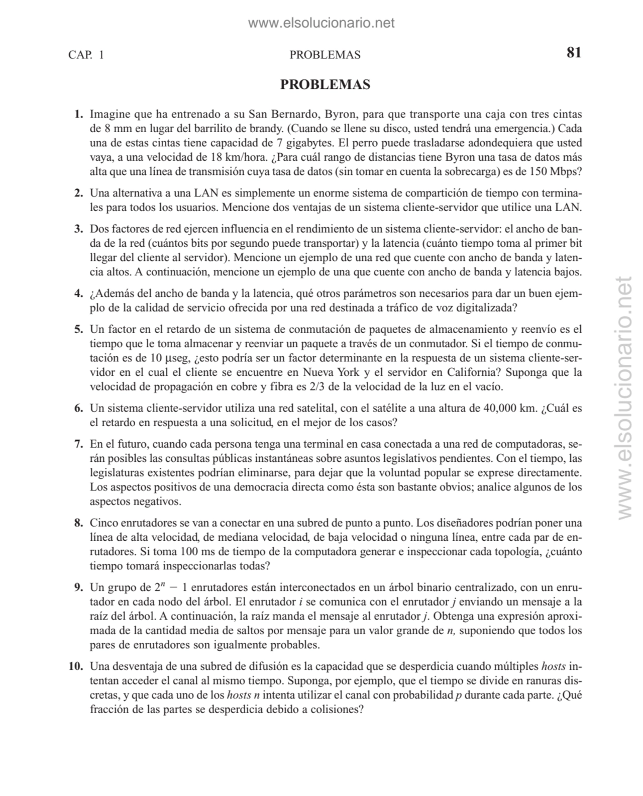 PROBLEMAS
1. Imagine que ha entrenado a su San Bernardo, Byron, para que transporte una caja con t…