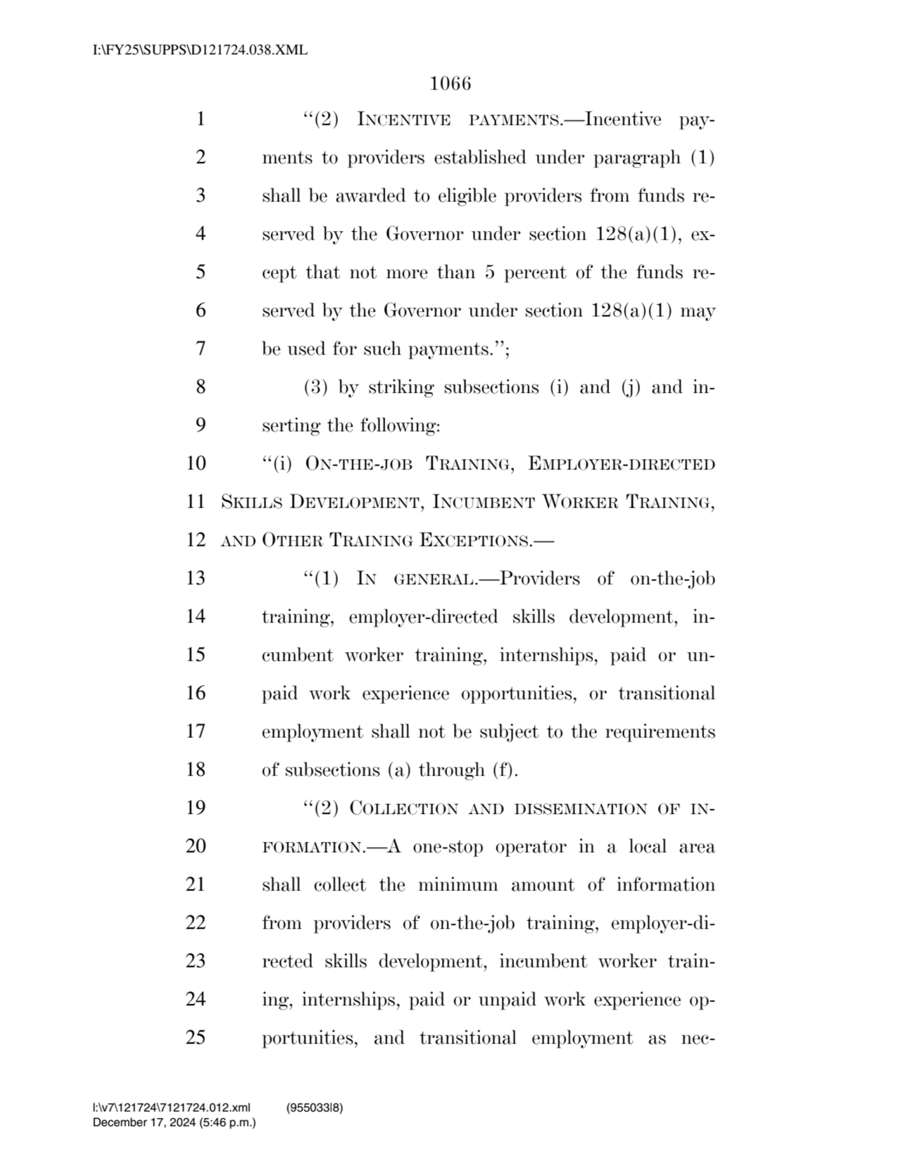 1066 
1 ‘‘(2) INCENTIVE PAYMENTS.—Incentive pay2 ments to providers established under paragraph (…