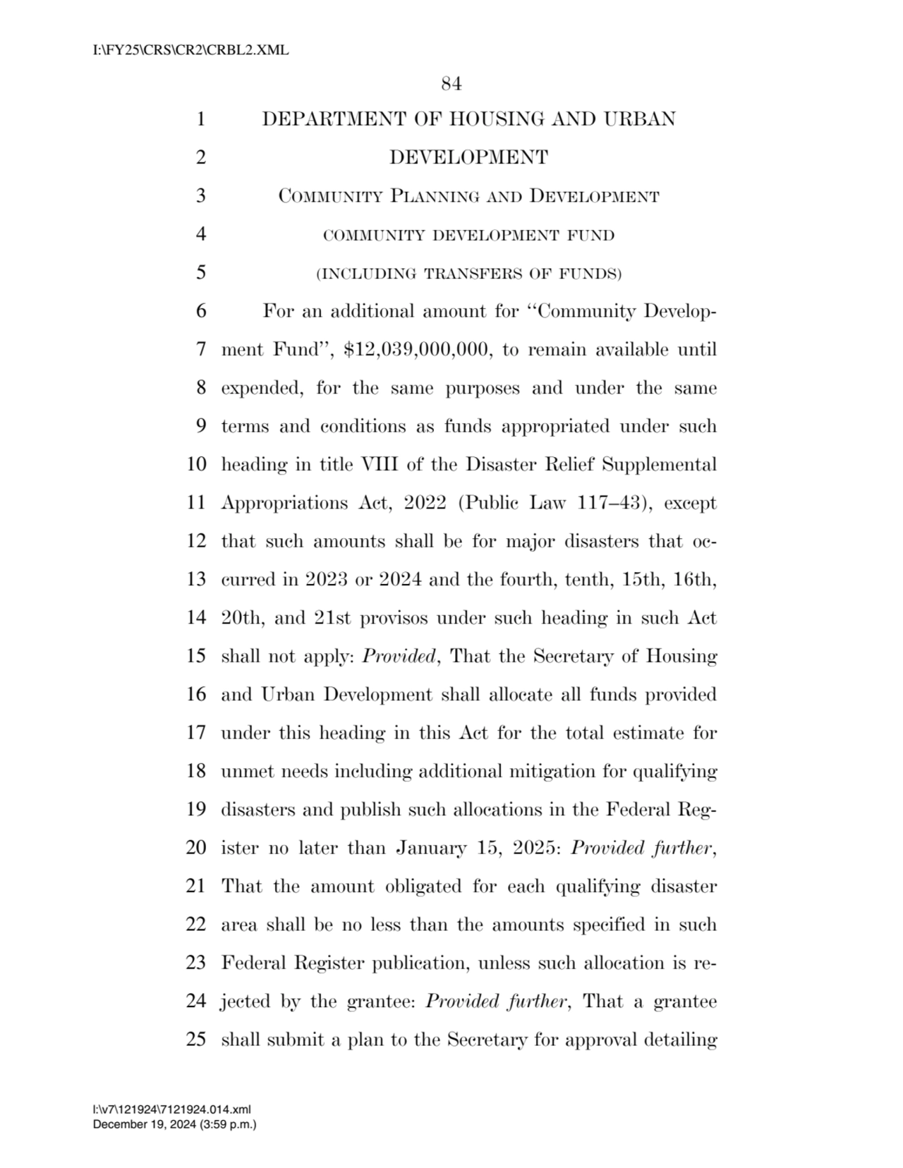 84 
1 DEPARTMENT OF HOUSING AND URBAN 
2 DEVELOPMENT 
3 COMMUNITY PLANNING AND DEVELOPMENT
4 CO…