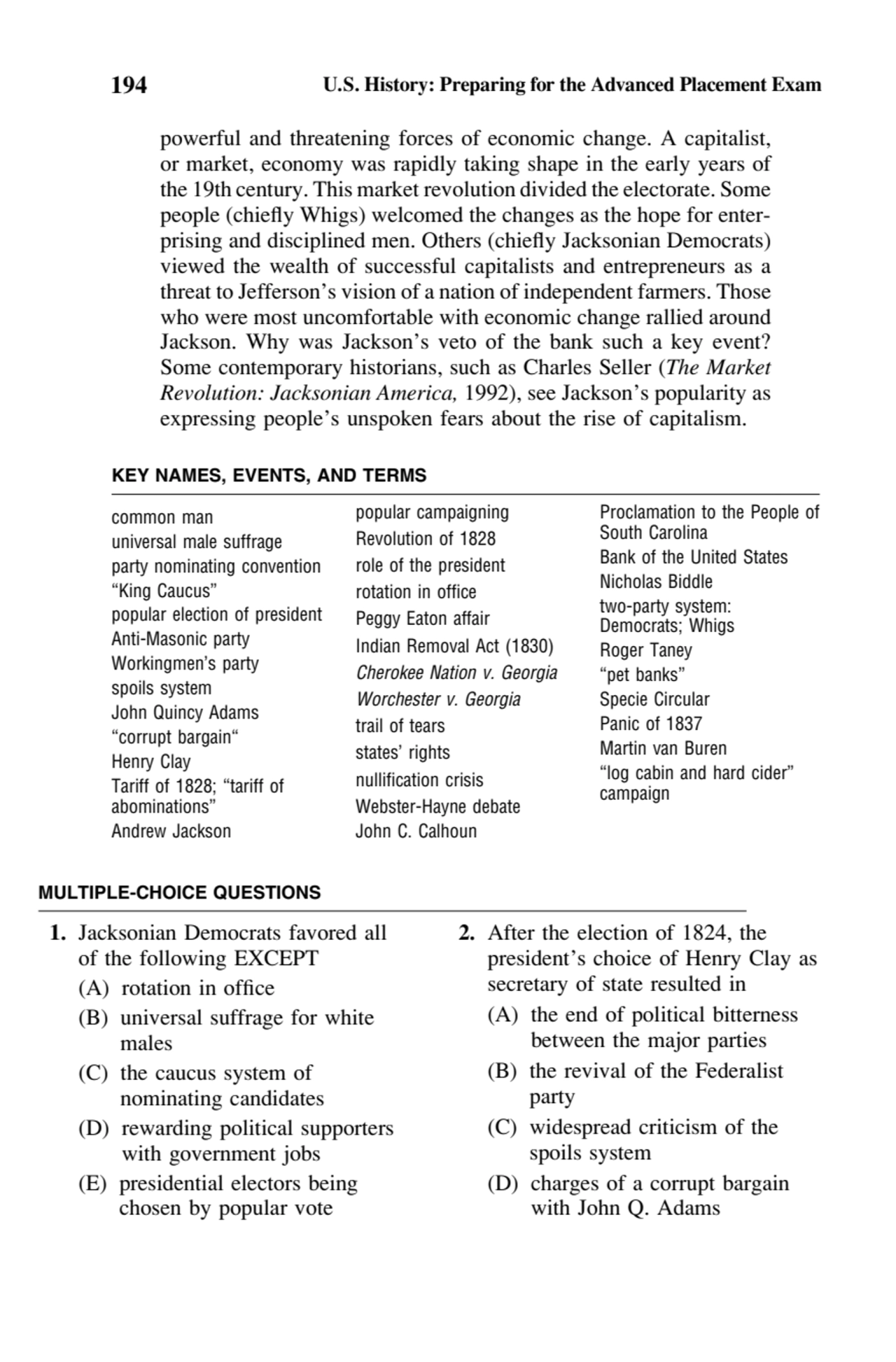 194 U.S. History: Preparing for the Advanced Placement Exam
powerful and threatening forces of eco…