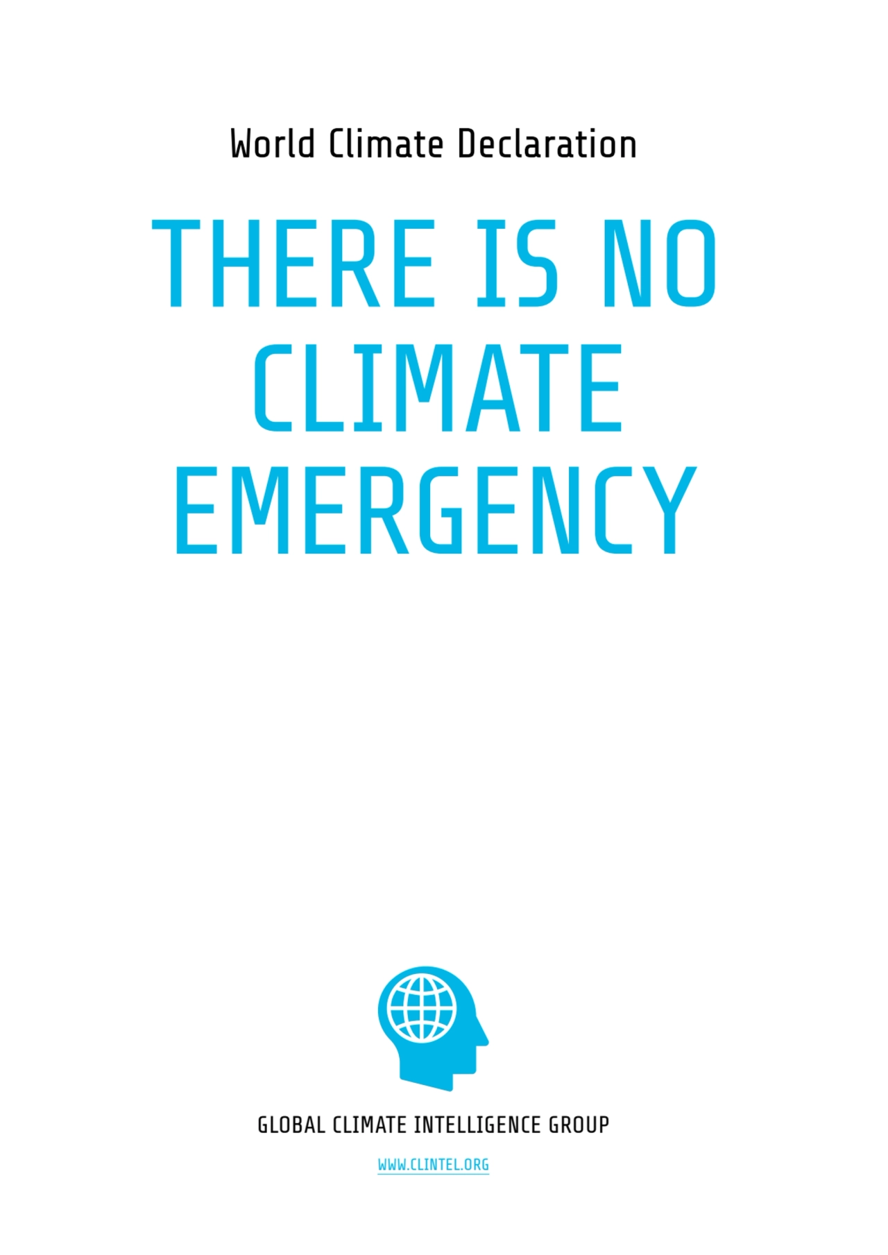 World Climate Declaration
GLOBAL CLIMATE INTELLIGENCE GROUP
WWW.CLINTEL.ORG