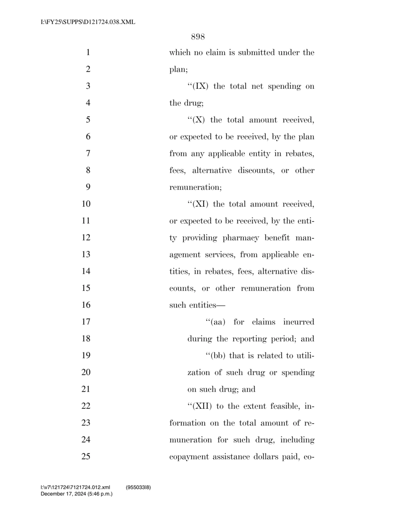 898 
1 which no claim is submitted under the 
2 plan; 
3 ‘‘(IX) the total net spending on 
4 th…