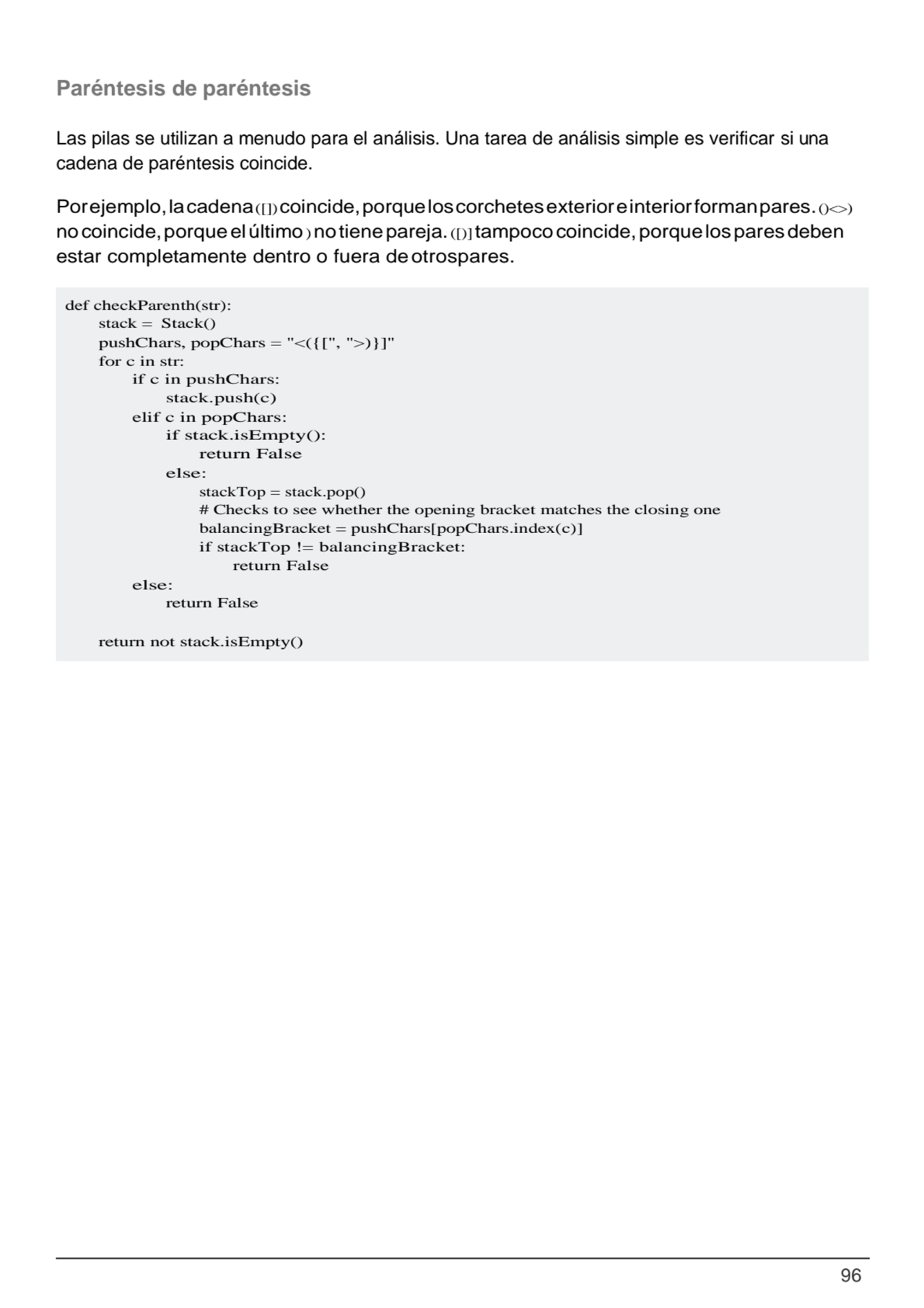 96
def checkParenth(str): 
stack = Stack()
pushChars, popChars = "<({[", ">)}]" 
for c in str:
…