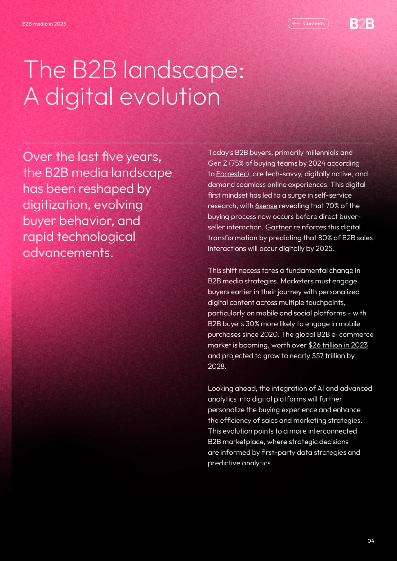 The B2B landscape: 
A digital evolution
Over the last five years, 
the B2B media landscape 
has…