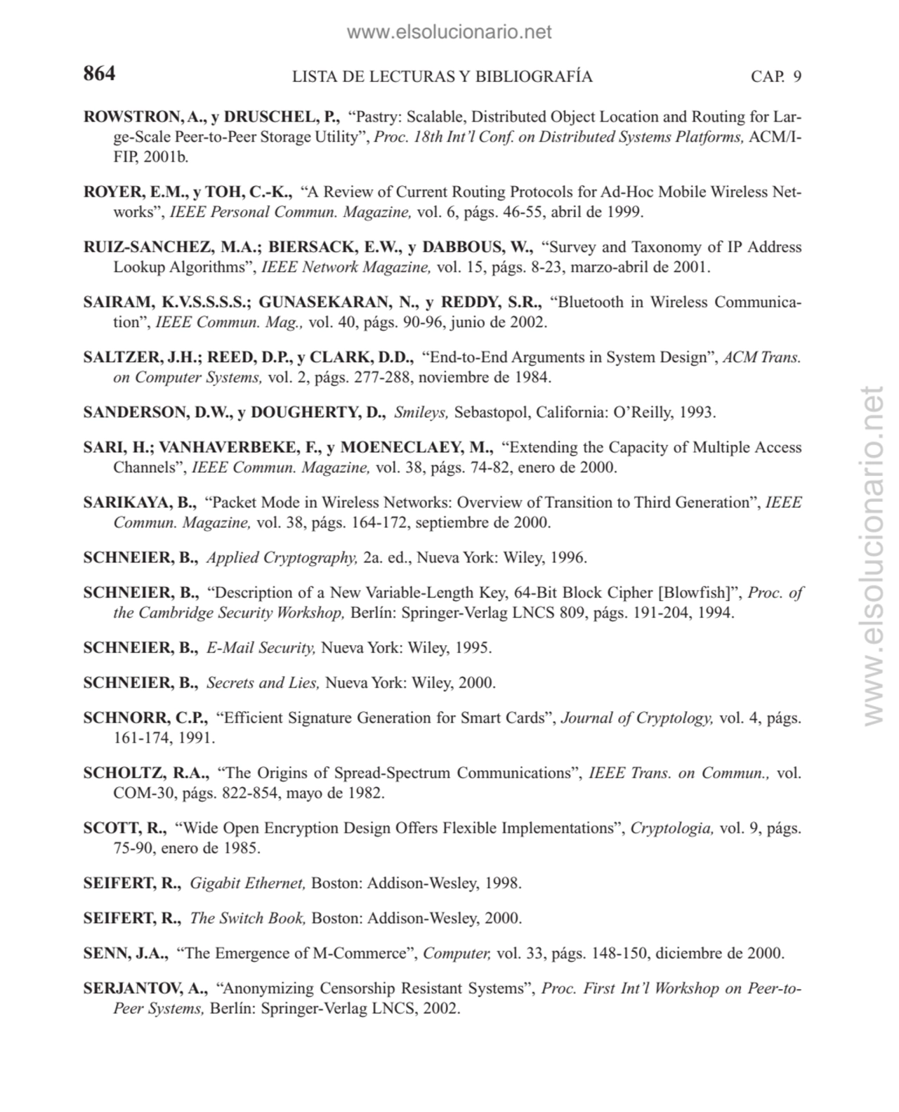 LISTA DE LECTURAS Y BIBLIOGRAFÍA
ROWSTRON, A., y DRUSCHEL, P., “Pastry: Scalable, Distributed Obje…