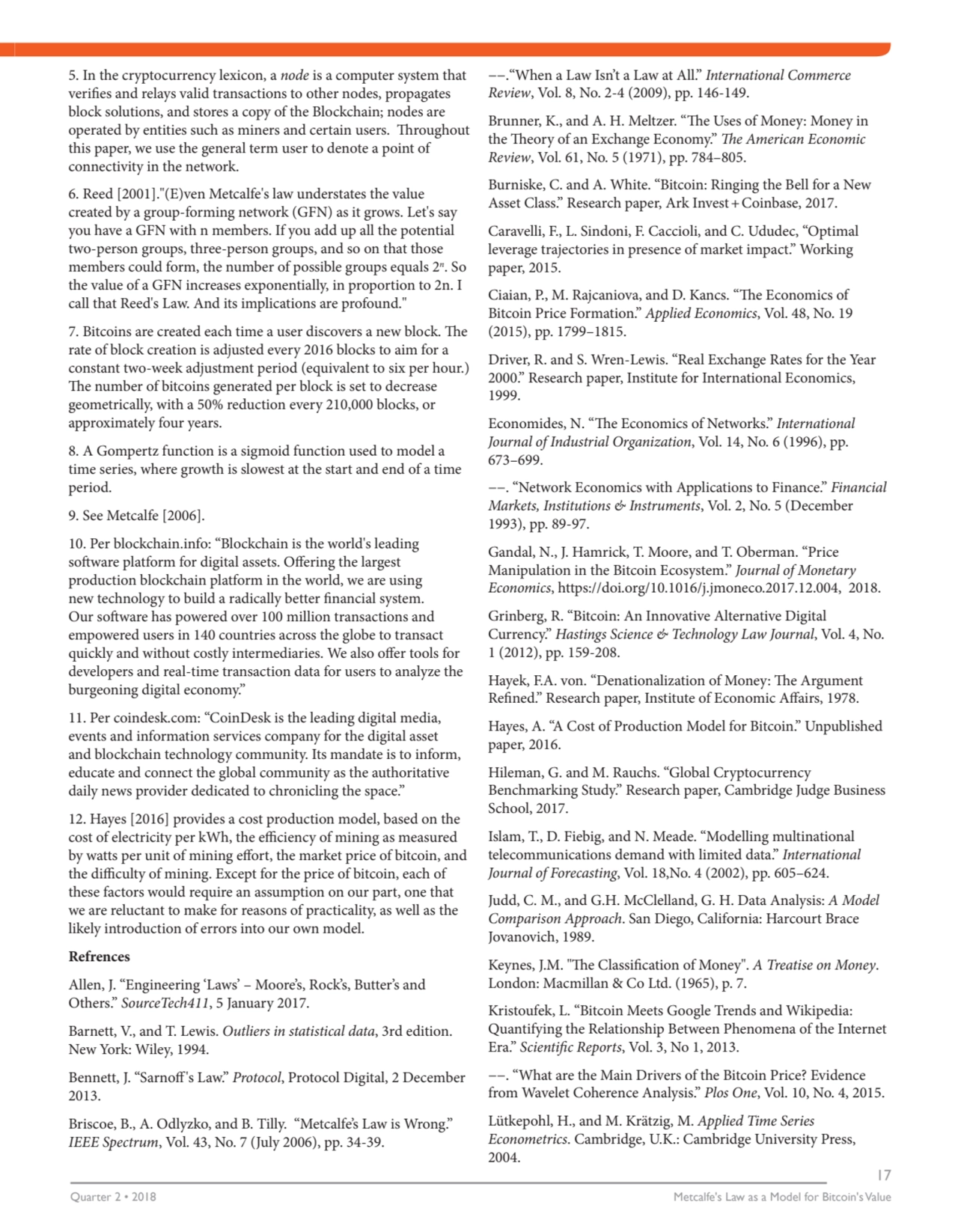 Quarter 2 • 2018 Metcalfe's Law as a Model for Bitcoin's Value
17
5. In the cryptocurrency lexico…