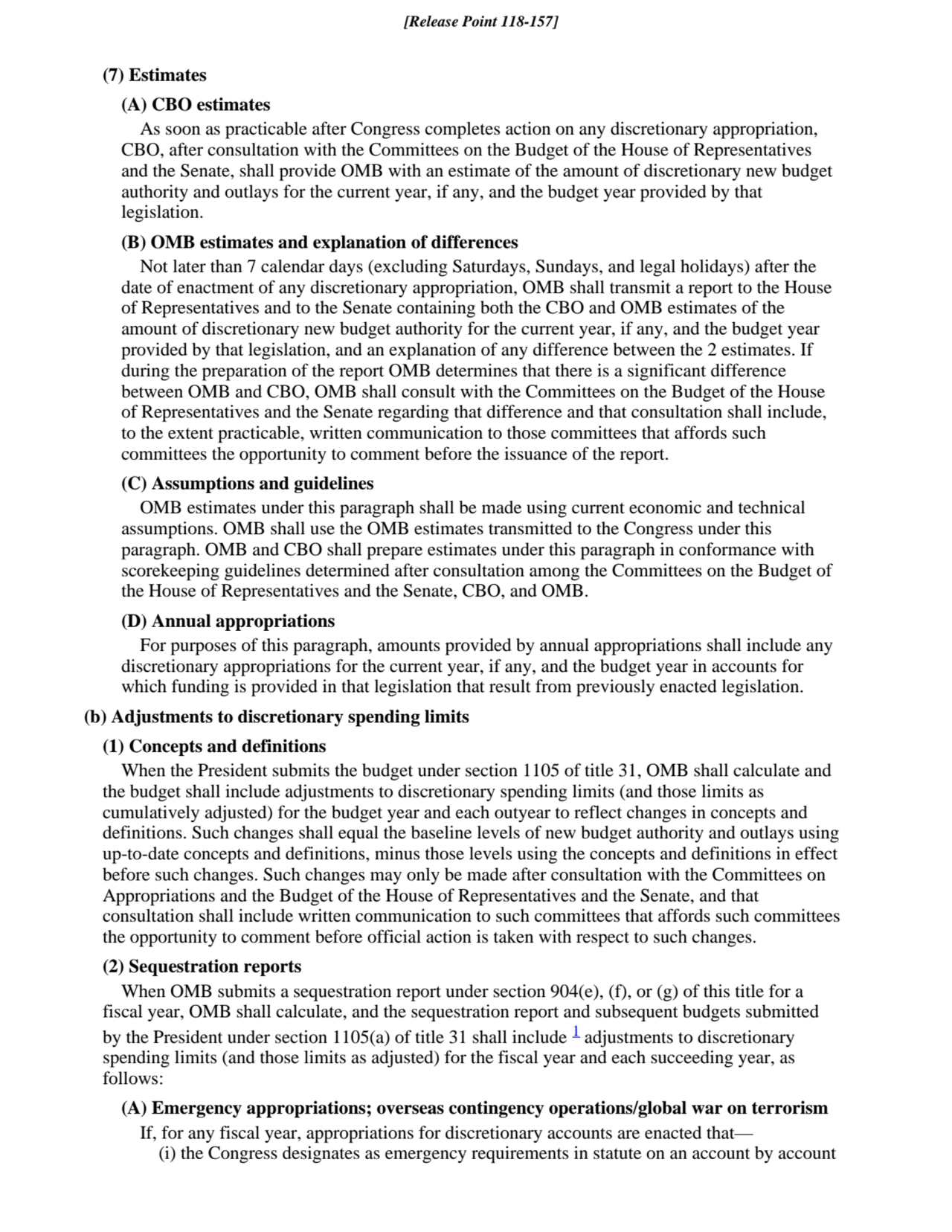 (7) Estimates
(A) CBO estimates
As soon as practicable after Congress completes action on any dis…