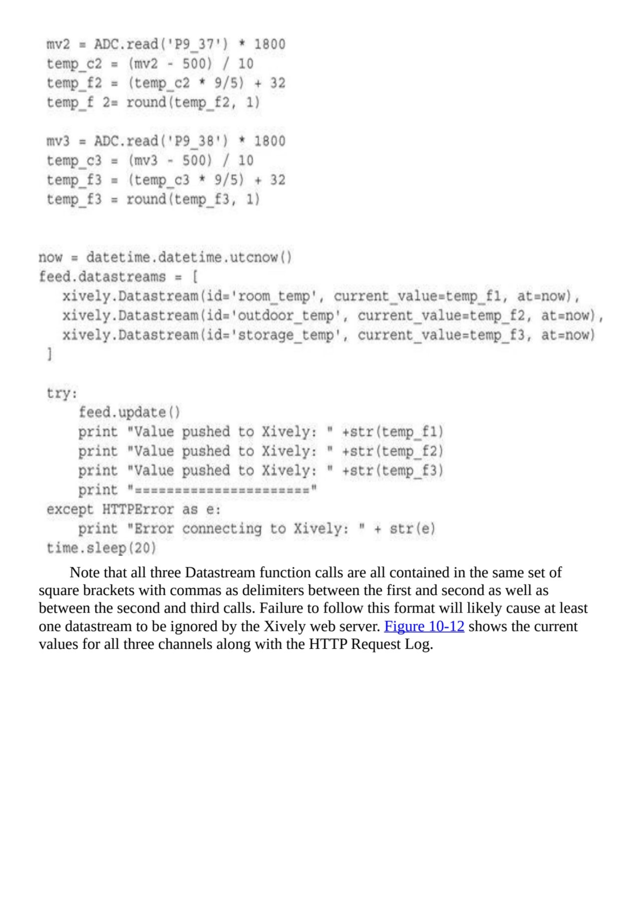 Note that all three Datastream function calls are all contained in the same set of
square brackets…