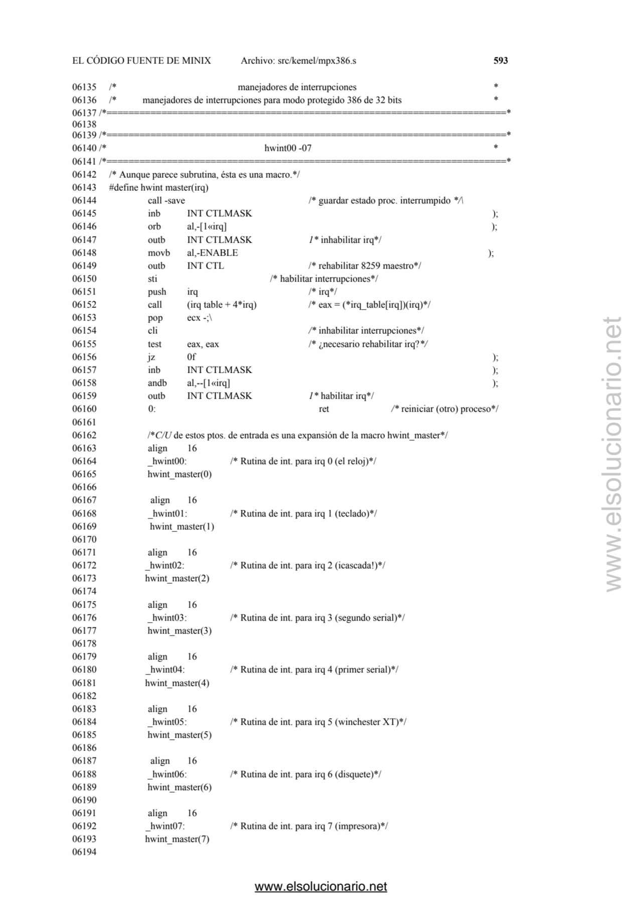 EL CÓDIGO FUENTE DE MINIX Archivo: src/kemel/mpx386.s 593 
06135 /* manejadores de interrupciones …