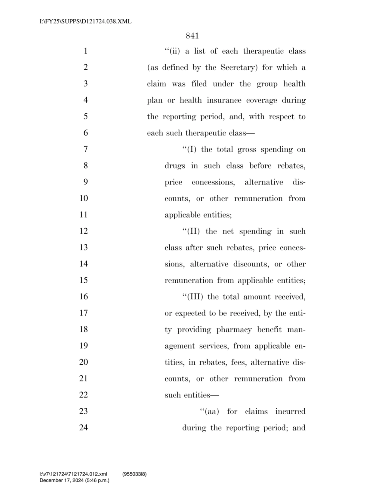 841 
1 ‘‘(ii) a list of each therapeutic class 
2 (as defined by the Secretary) for which a 
3 c…