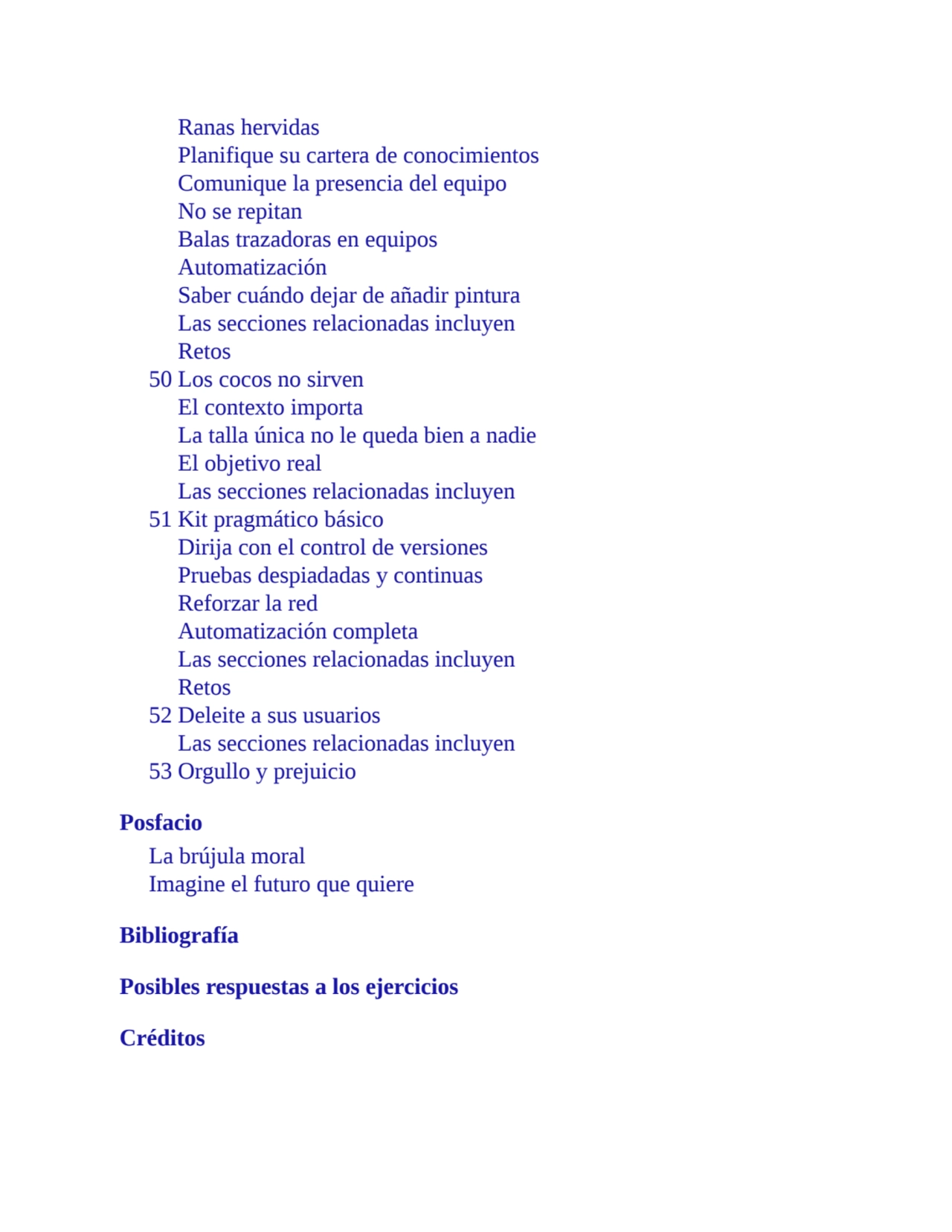 Ranas hervidas
Planifique su cartera de conocimientos
Comunique la presencia del equipo
No se re…