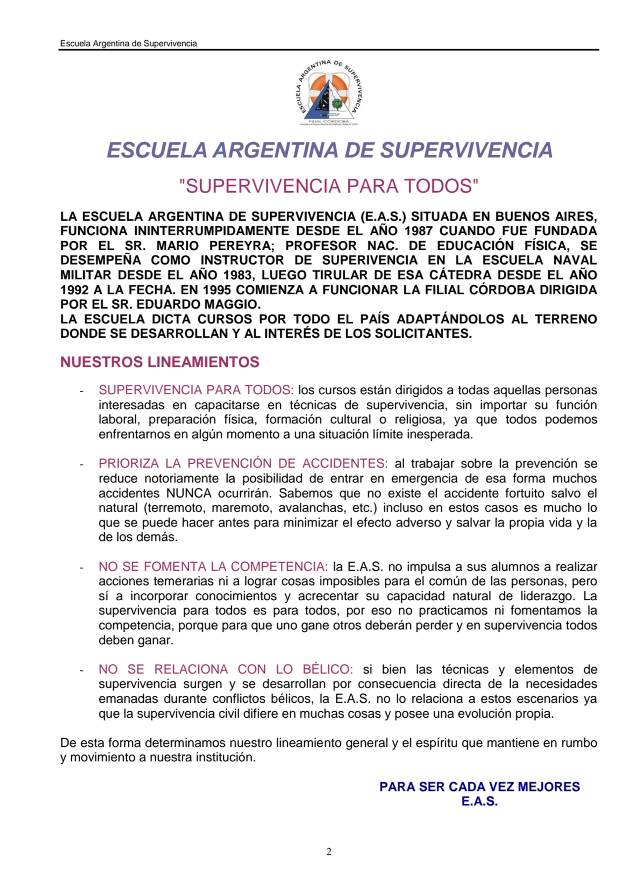 Escuela Argentina de Supervivencia
2
ESCUELA ARGENTINA DE SUPERVIVENCIA
"SUPERVIVENCIA PARA TODO…