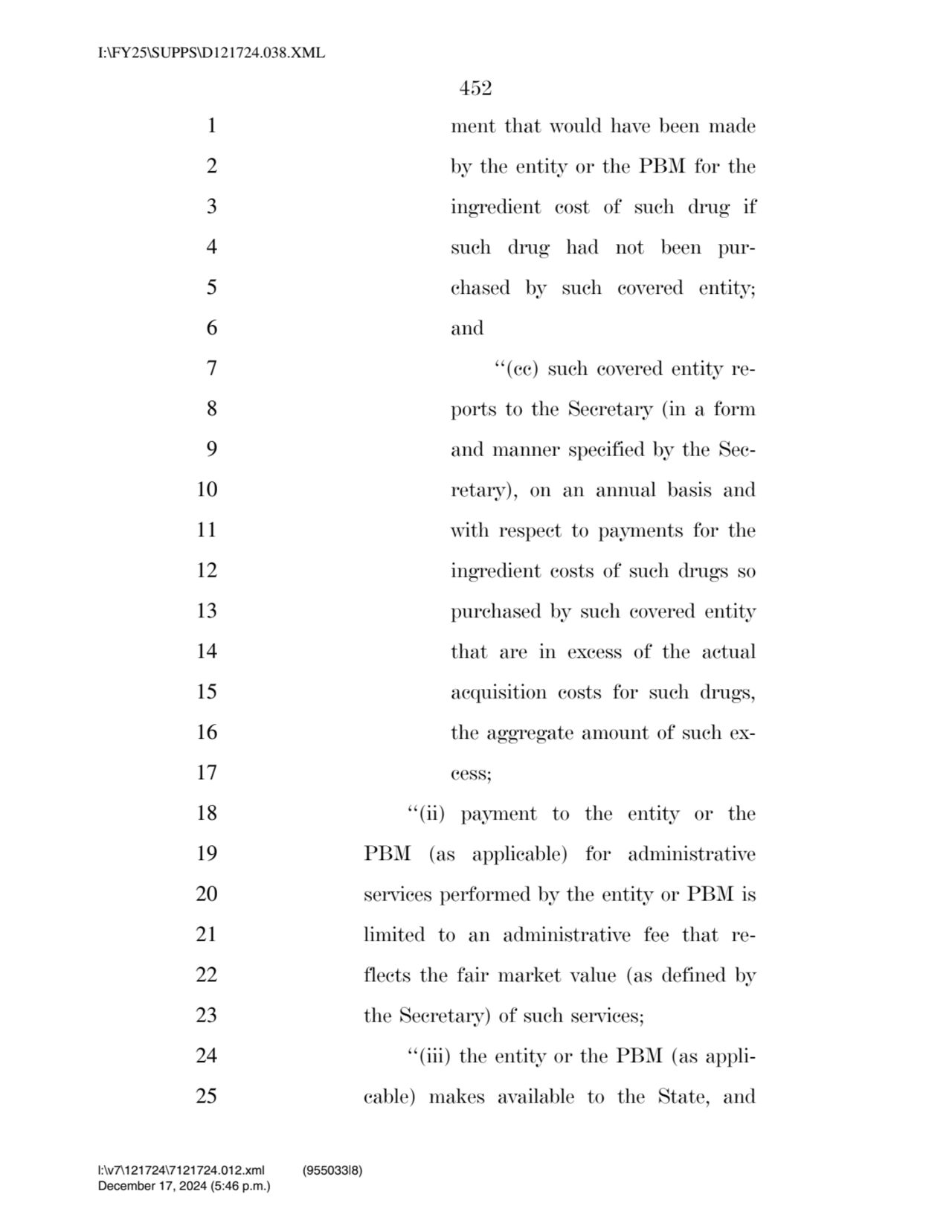 452 
1 ment that would have been made 
2 by the entity or the PBM for the 
3 ingredient cost of …