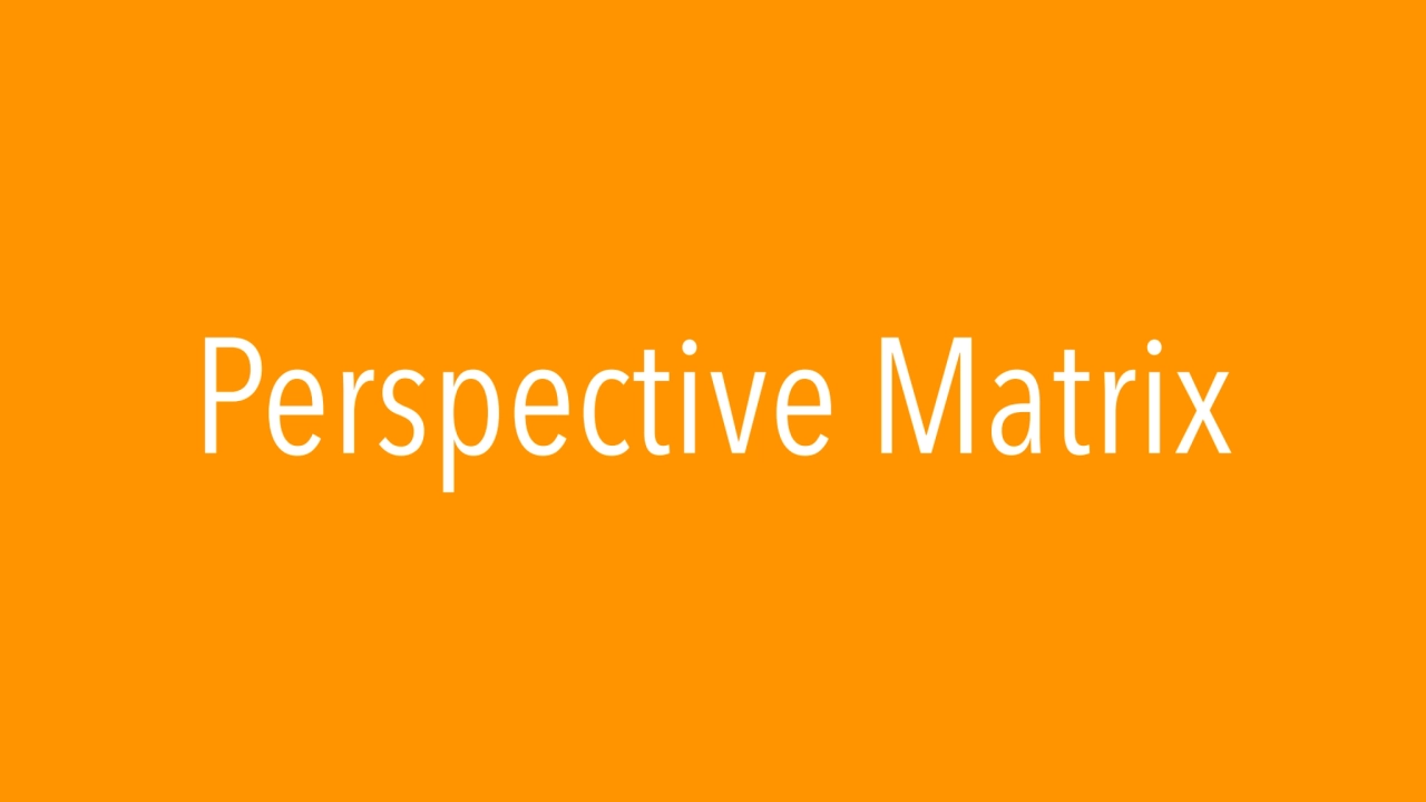 Perspective Matrix