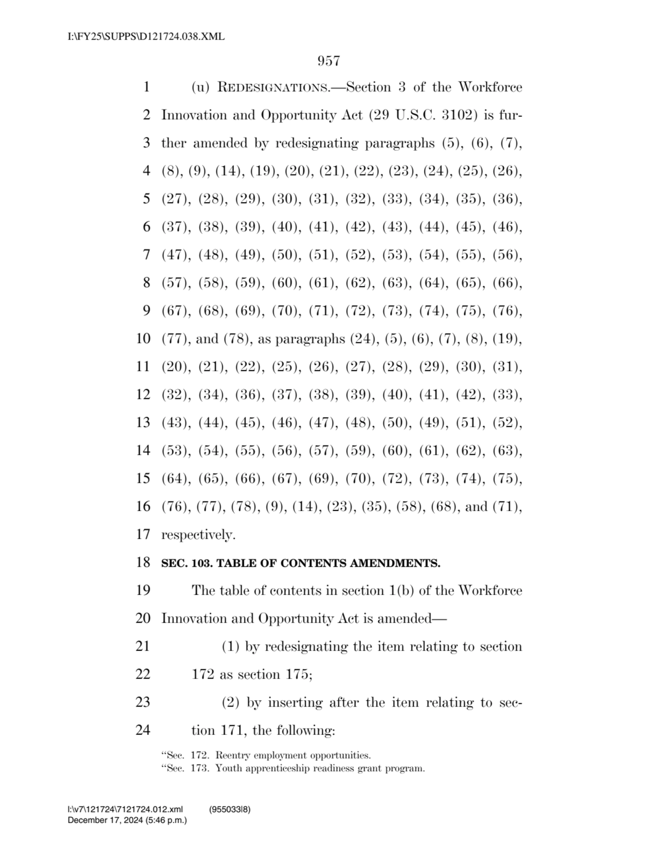 957 
1 (u) REDESIGNATIONS.—Section 3 of the Workforce 
2 Innovation and Opportunity Act (29 U.S.C…