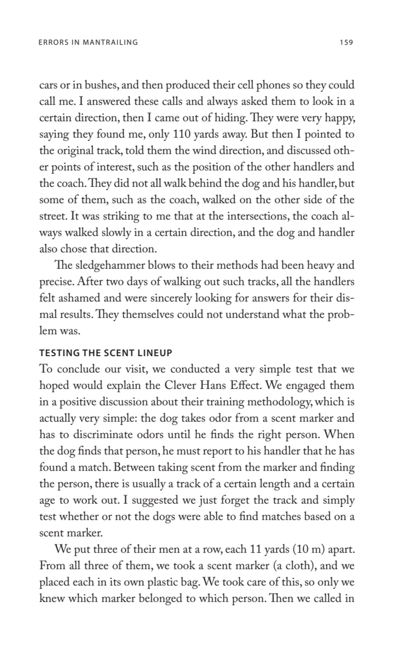 ERRORS IN MANTRAILING 159
cars or in bushes, and then produced their cell phones so they could 
c…