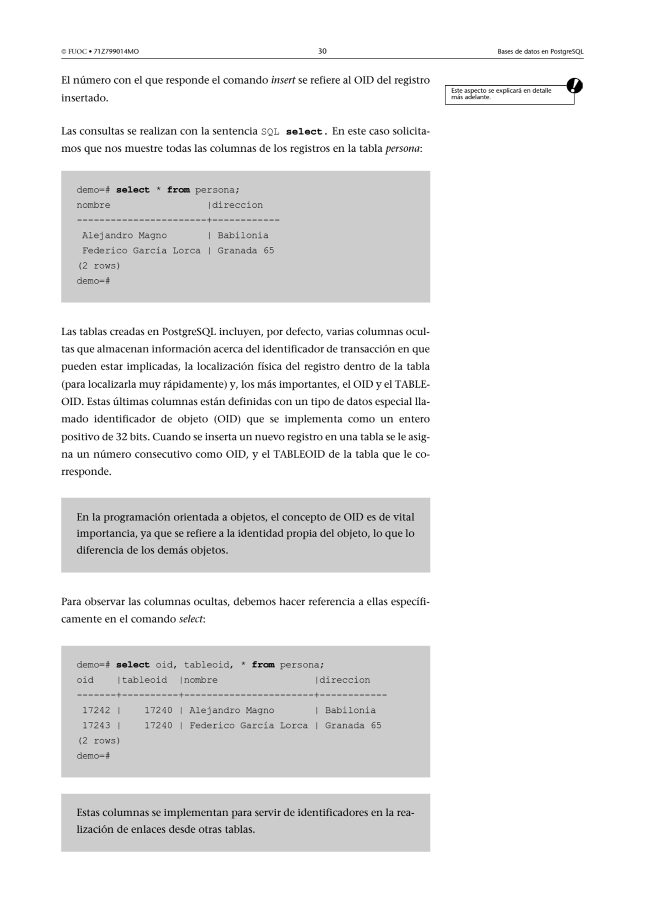  FUOC • 71Z799014MO 30 Bases de datos en PostgreSQL
El número con el que responde el comando inse…