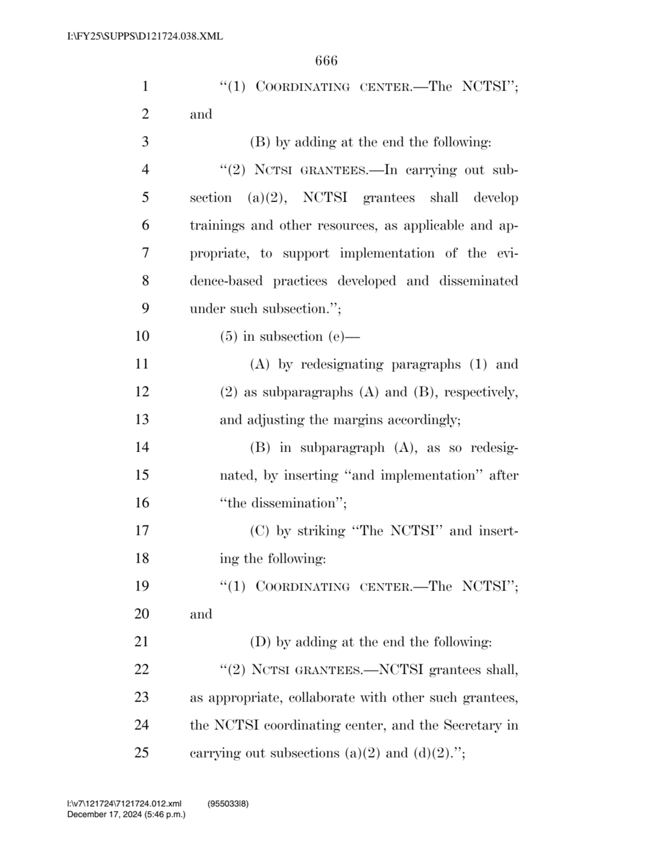 666 
1 ‘‘(1) COORDINATING CENTER.—The NCTSI’’; 
2 and 
3 (B) by adding at the end the following:…