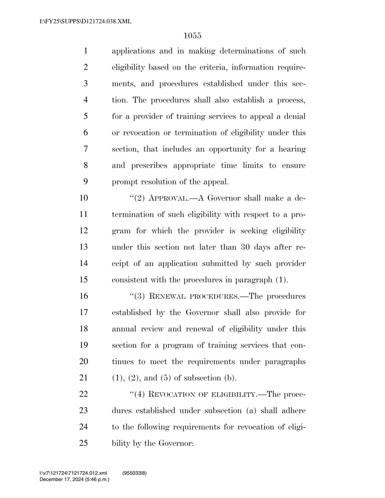 1055 
1 applications and in making determinations of such 
2 eligibility based on the criteria, i…