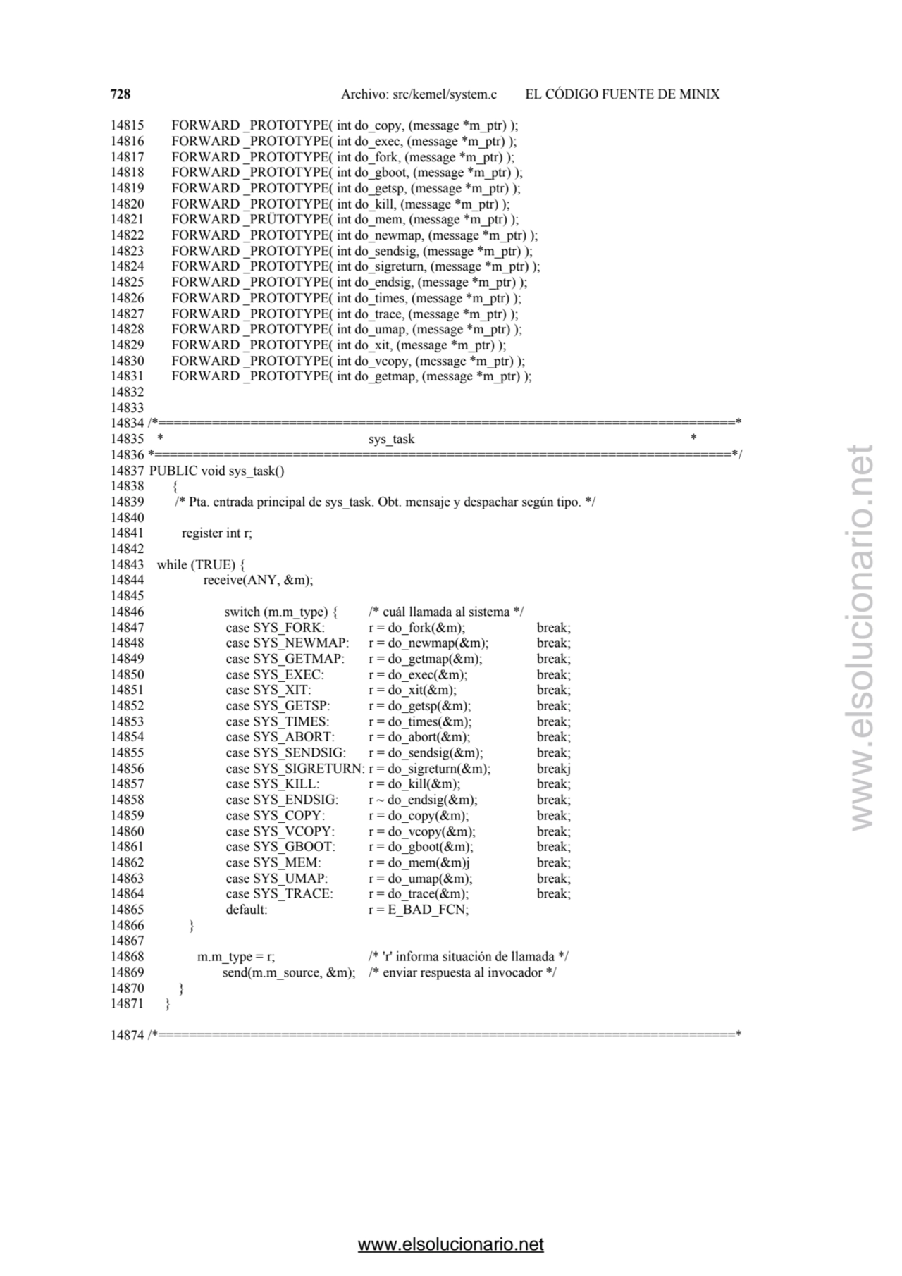 728 Archivo: src/kemel/system.c EL CÓDIGO FUENTE DE MINIX 
14815 FORWARD _PROTOTYPE( int do_copy, …