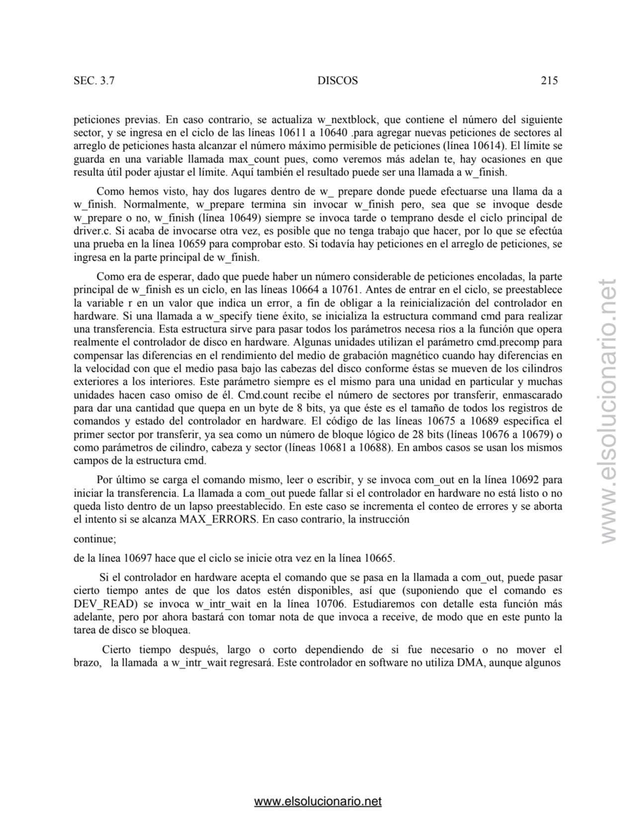 SEC. 3.7 DISCOS 215 
peticiones previas. En caso contrario, se actualiza w_nextblock, que contiene…