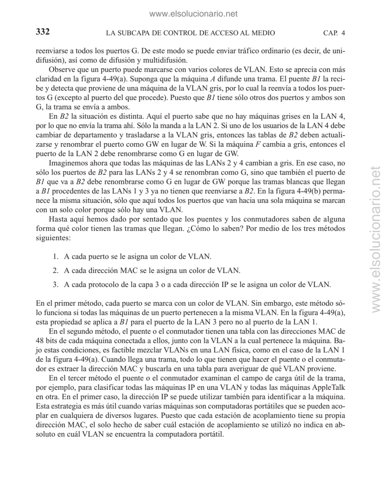 reenviarse a todos los puertos G. De este modo se puede enviar tráfico ordinario (es decir, de uni…