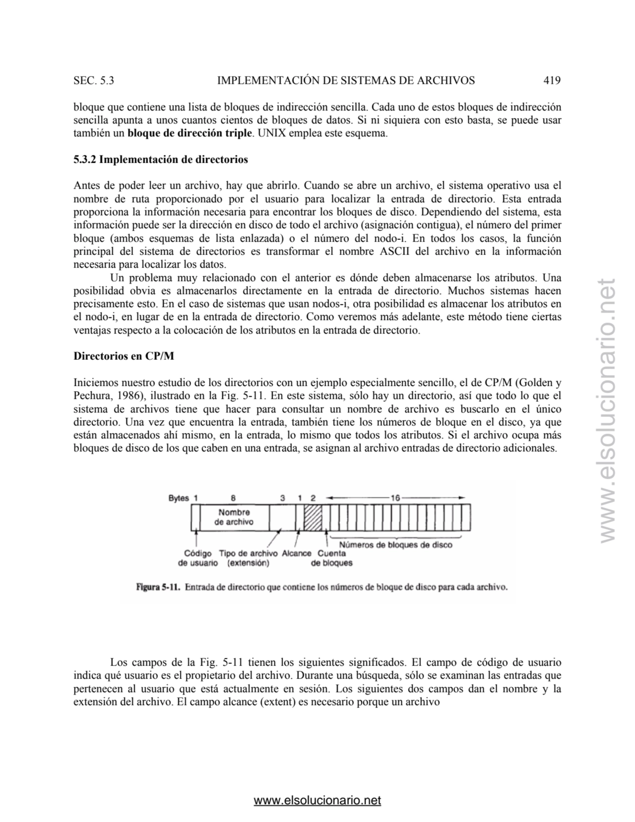 SEC. 5.3 IMPLEMENTACIÓN DE SISTEMAS DE ARCHIVOS 419 
bloque que contiene una lista de bloques de i…