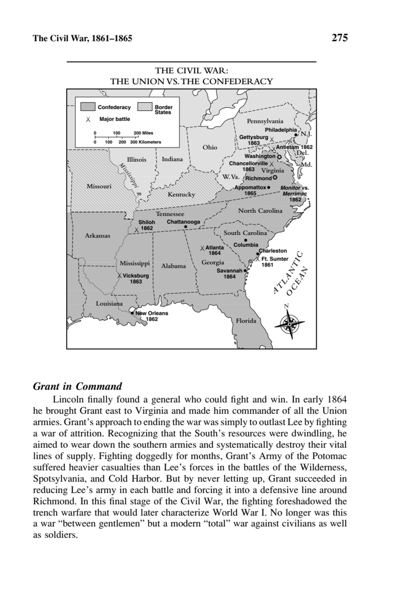 The Civil War, 1861–1865 275
Grant in Command
Lincoln finally found a general who could fight and…