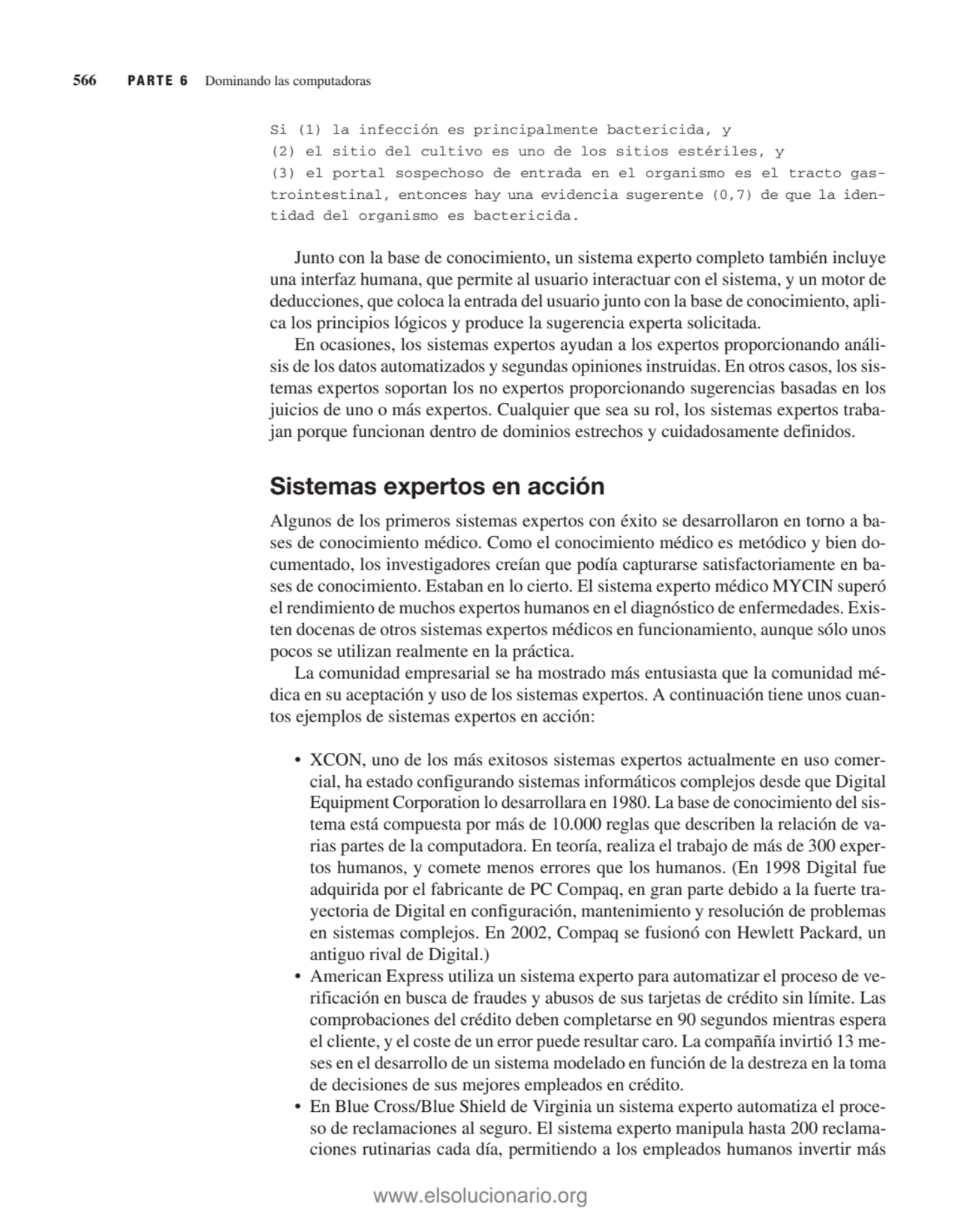 Si (1) la infección es principalmente bactericida, y
(2) el sitio del cultivo es uno de los sitios…