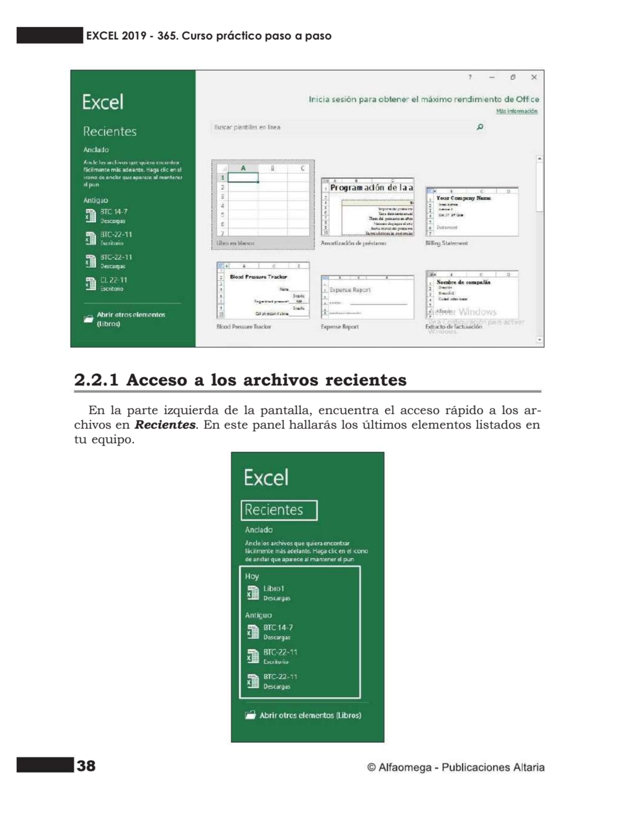 38
2.2.1 Acceso a los archivos recientes
En la parte izquierda de la pantalla, encuentra el acces…