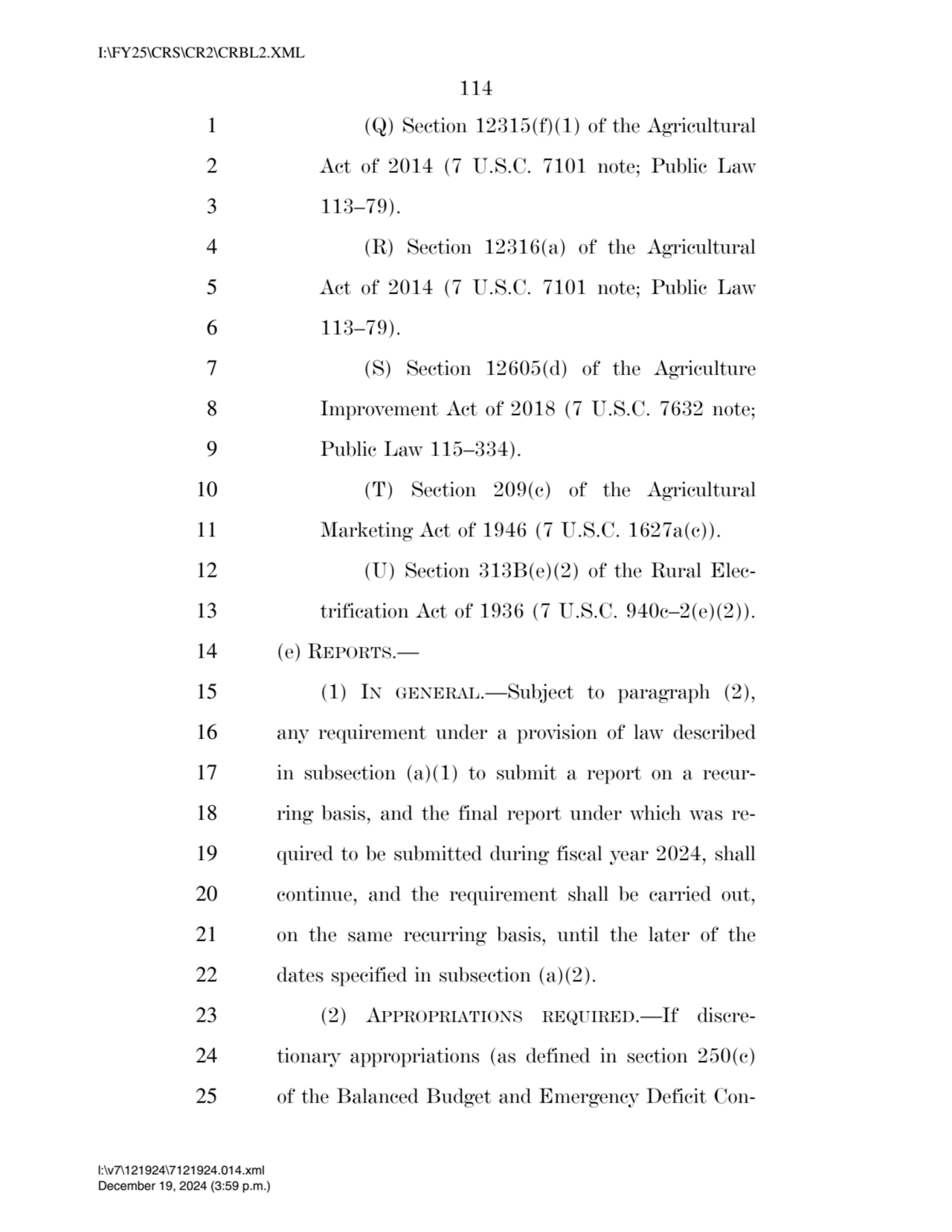 114 
1 (Q) Section 12315(f)(1) of the Agricultural 
2 Act of 2014 (7 U.S.C. 7101 note; Public Law…