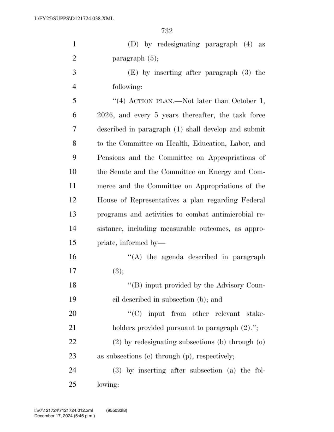 732 
1 (D) by redesignating paragraph (4) as 
2 paragraph (5); 
3 (E) by inserting after paragra…