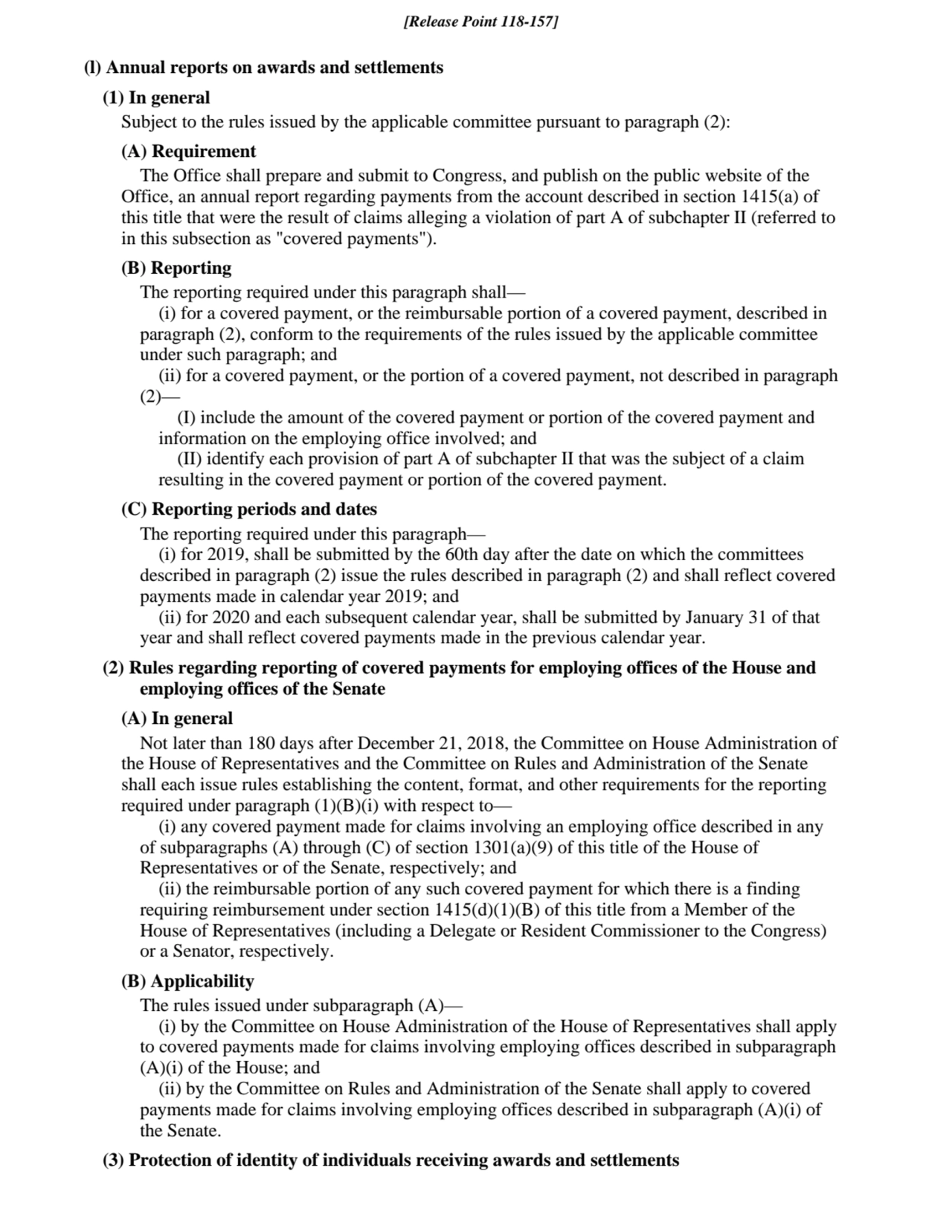 (l) Annual reports on awards and settlements
(1) In general
Subject to the rules issued by the ap…