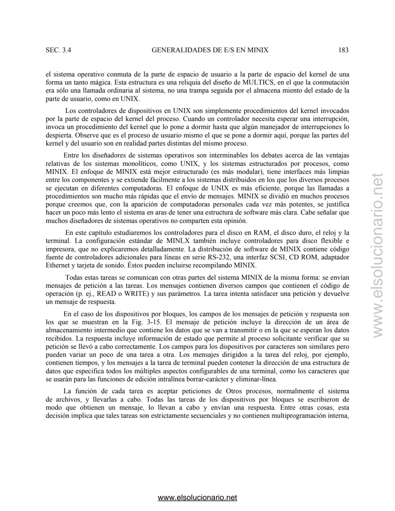 SEC. 3.4 GENERALIDADES DE E/S EN MINIX 183 
el sistema operativo conmuta de la parte de espacio de…